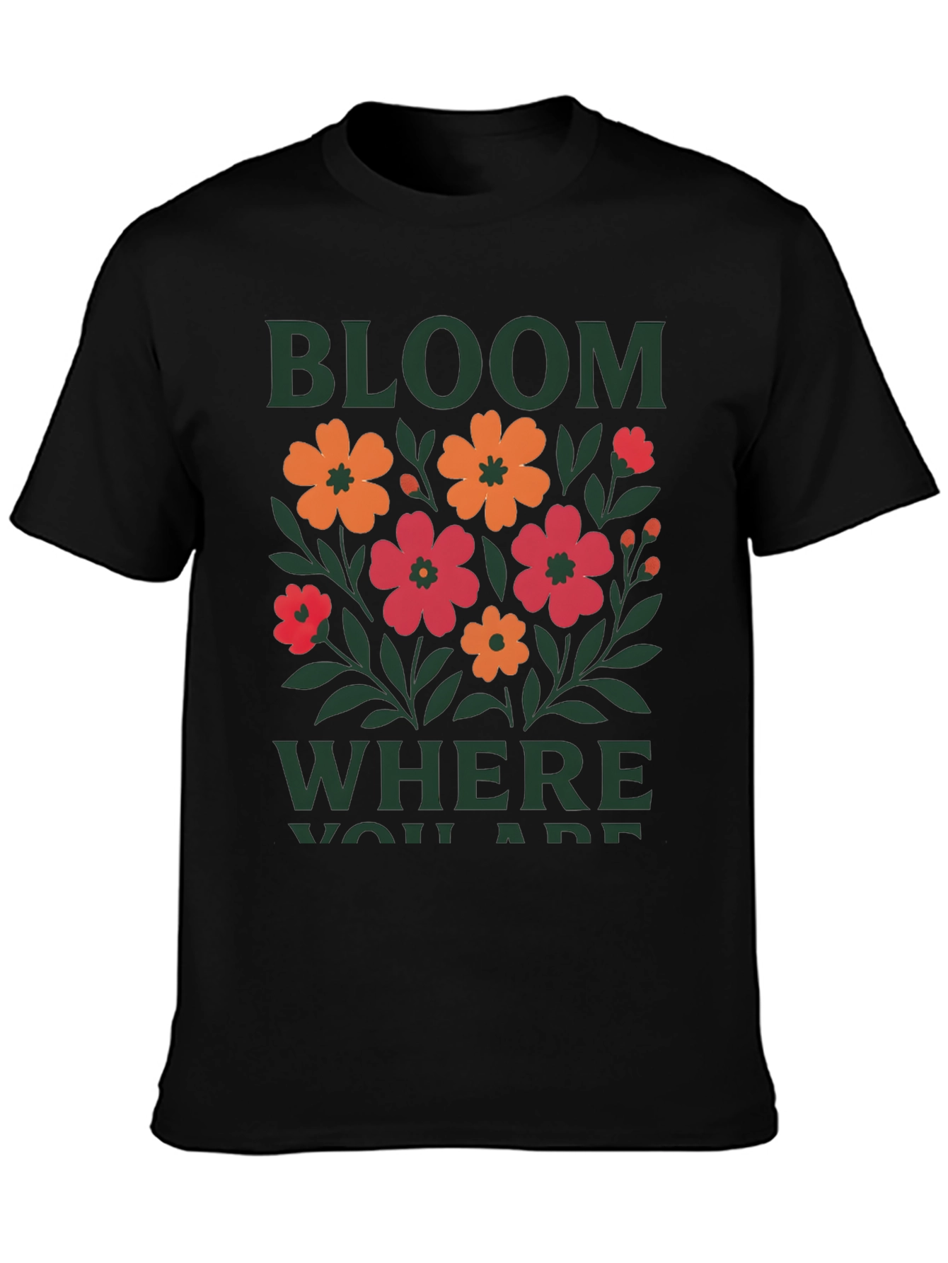 Bloom Where You Are Graphic Tee