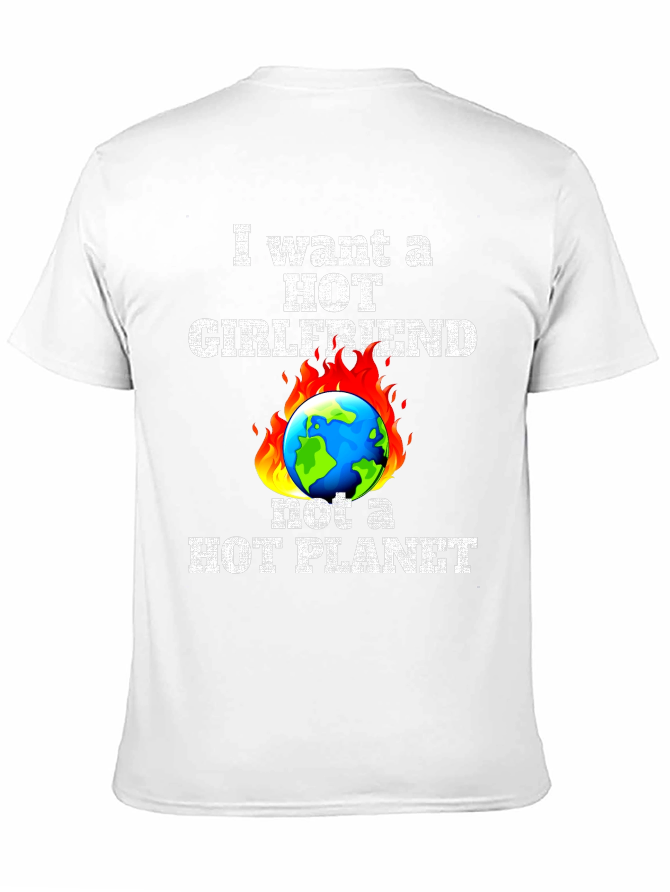Hot Girlfriend Not Hot Planet T-Shirt