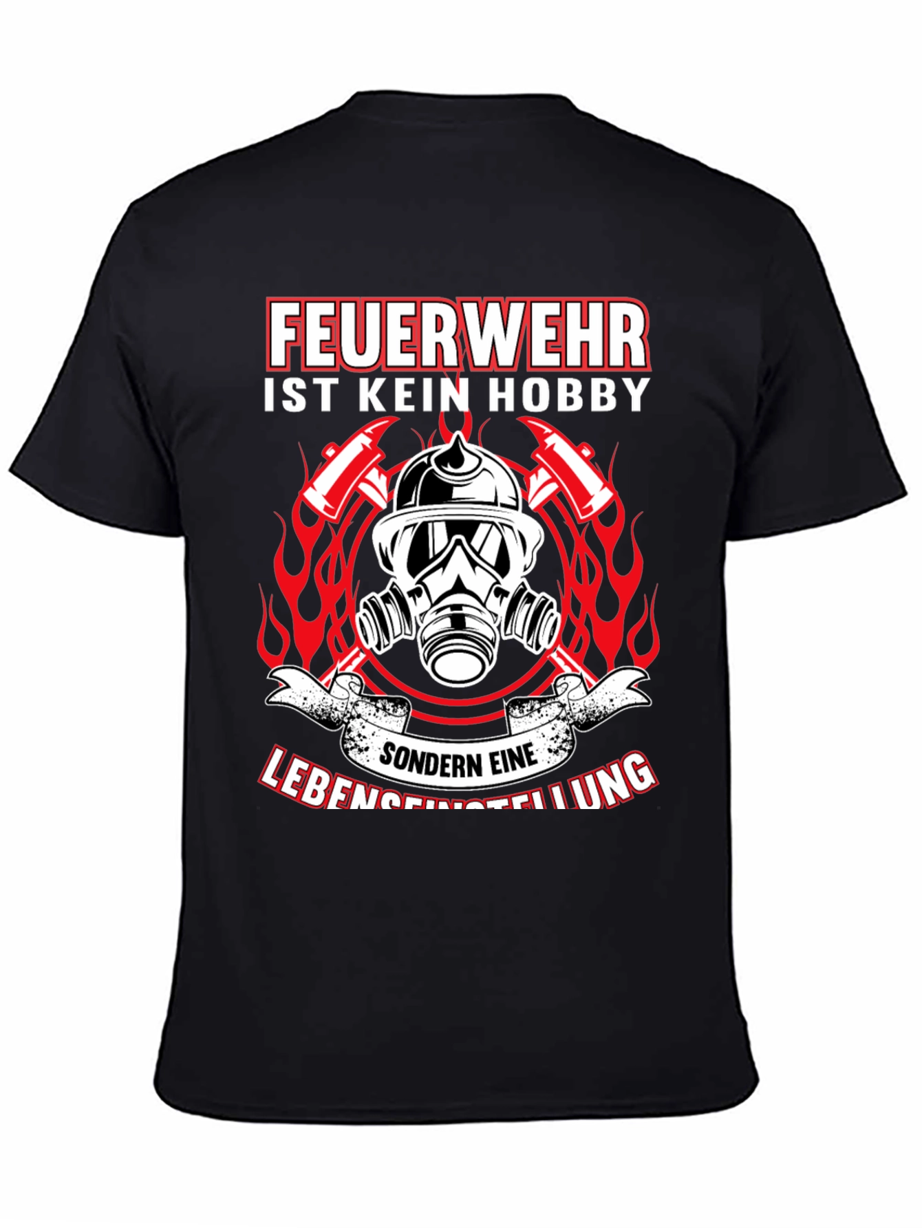 Firefighter Lifestyle T-Shirt - German Text Design