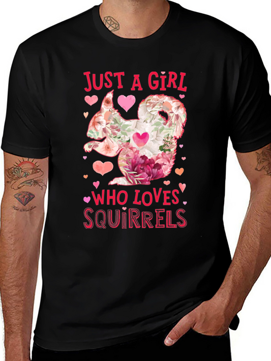 Just a Girl Who Loves Squirrels T-Shirt