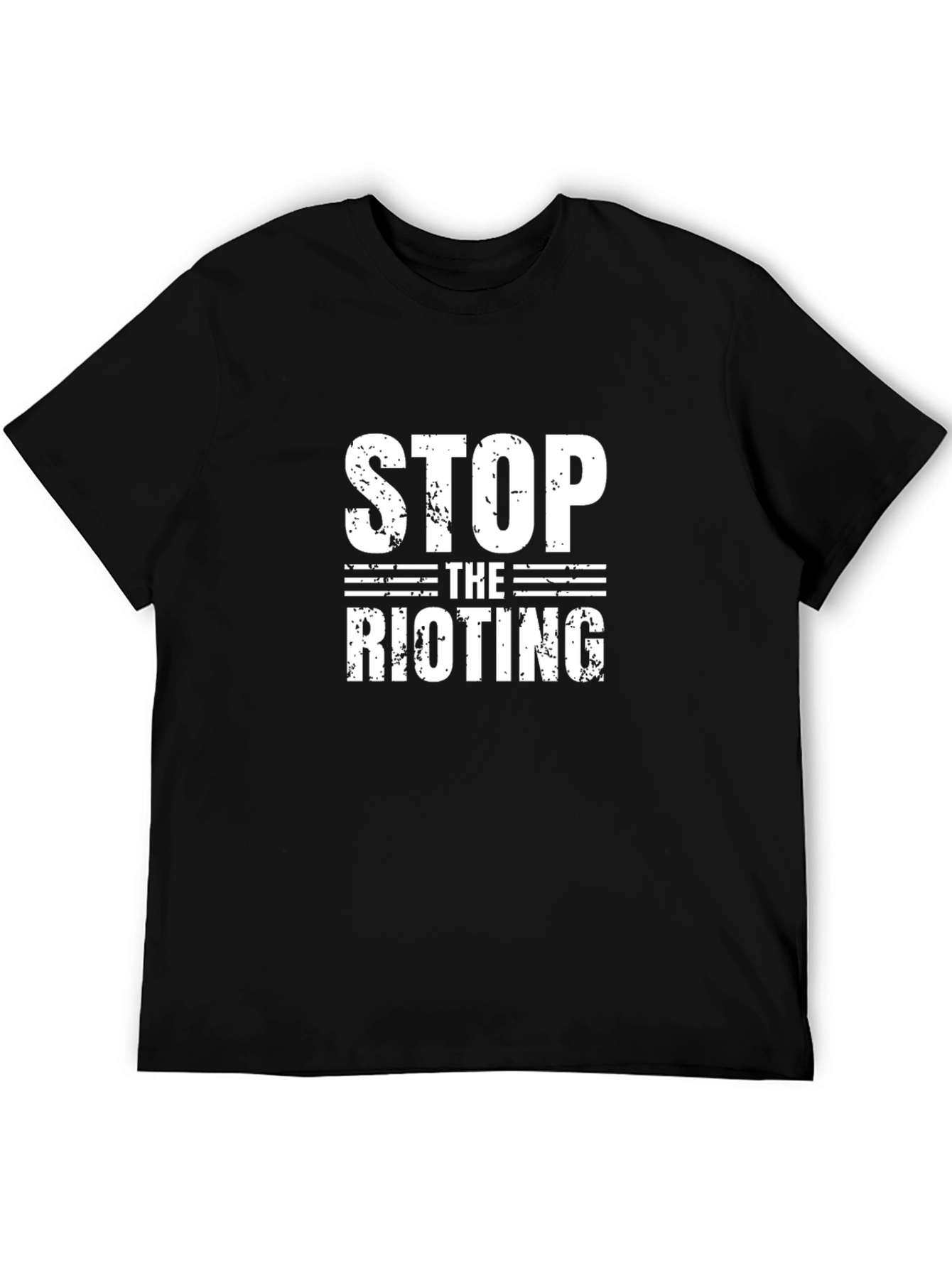 Stop the Rioting Graphic T-Shirt - Protest Tee