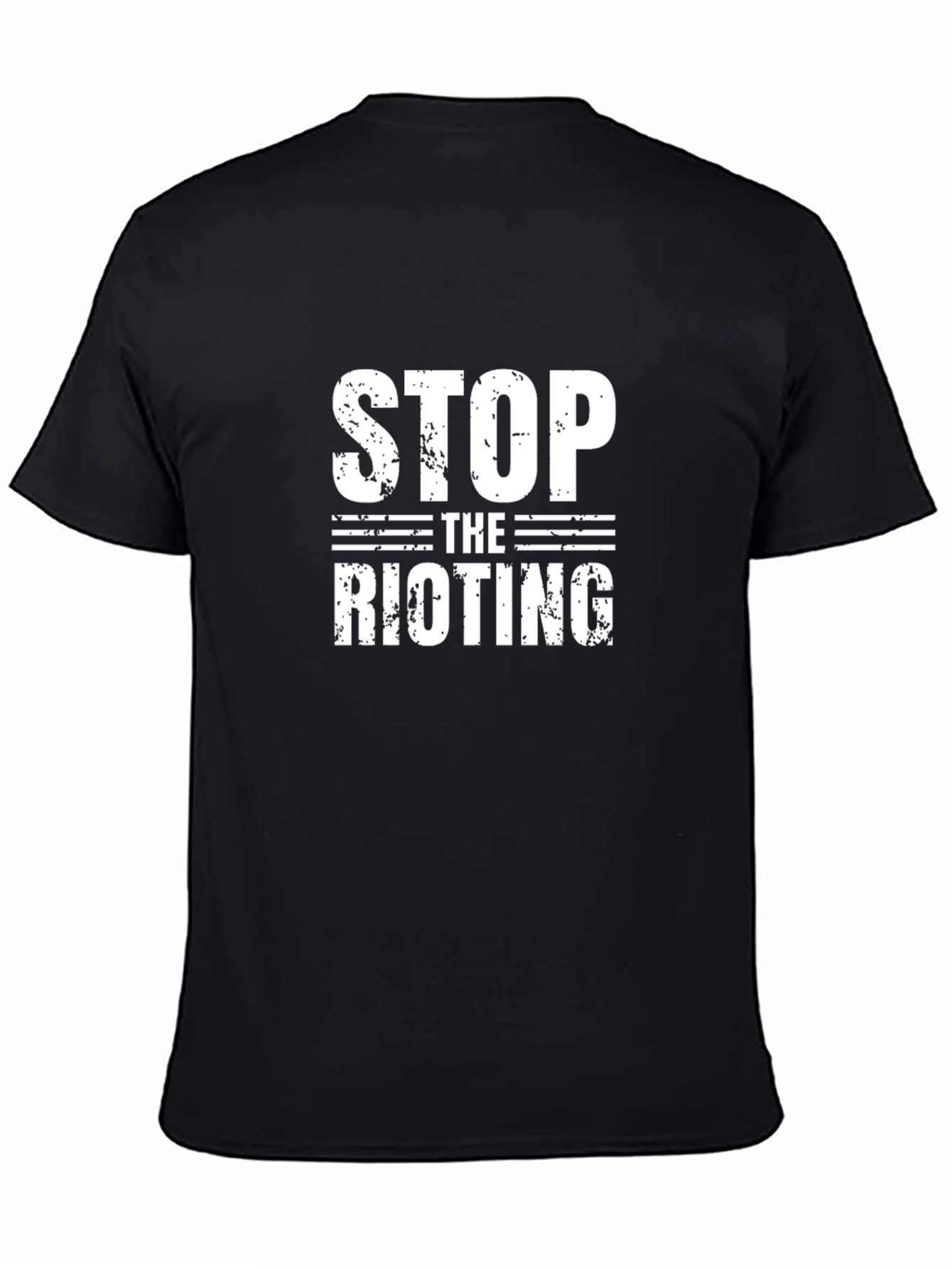 Stop the Rioting Graphic T-Shirt - Protest Tee