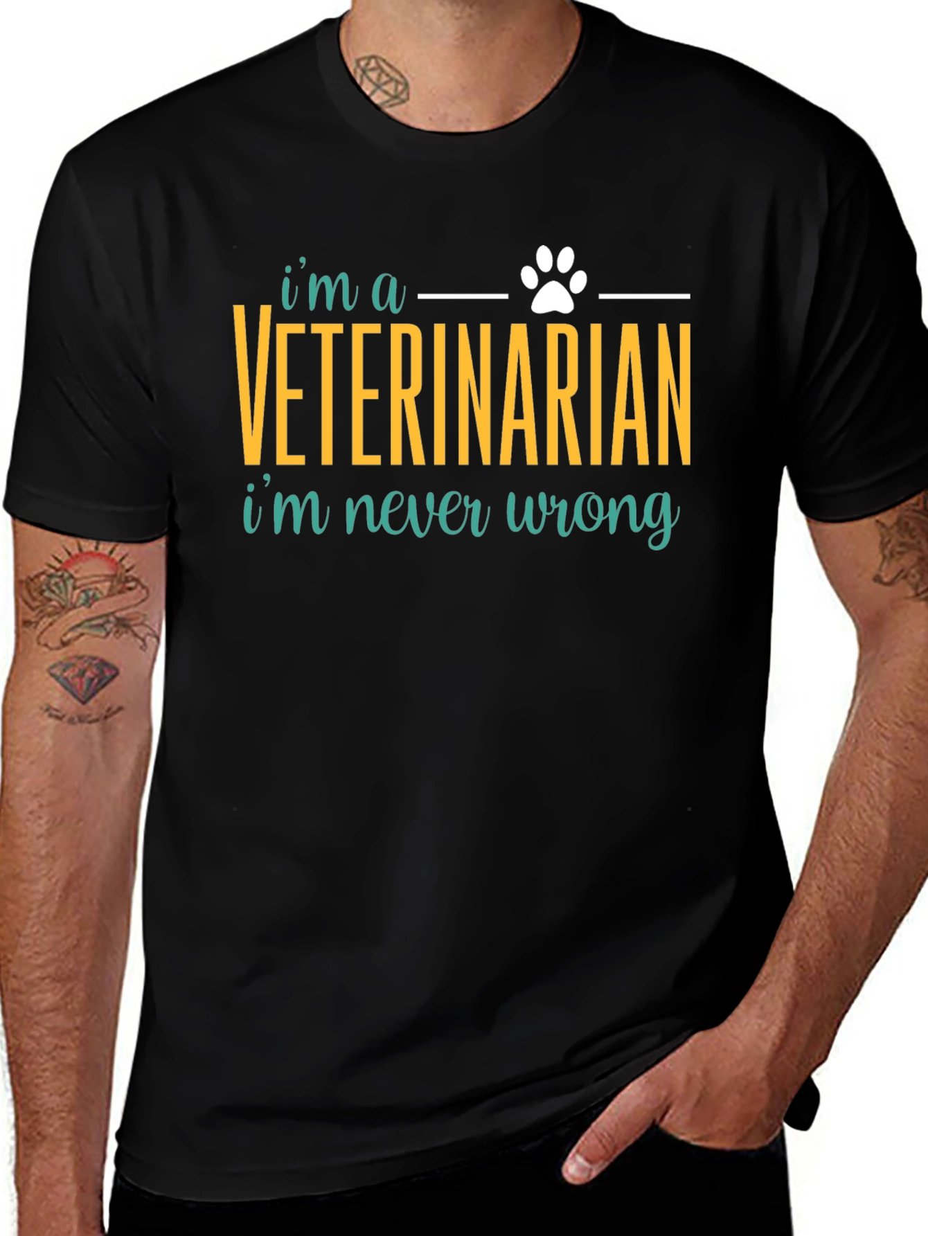 Veterinarian T-Shirt: Im Never Wrong Pet Lover
