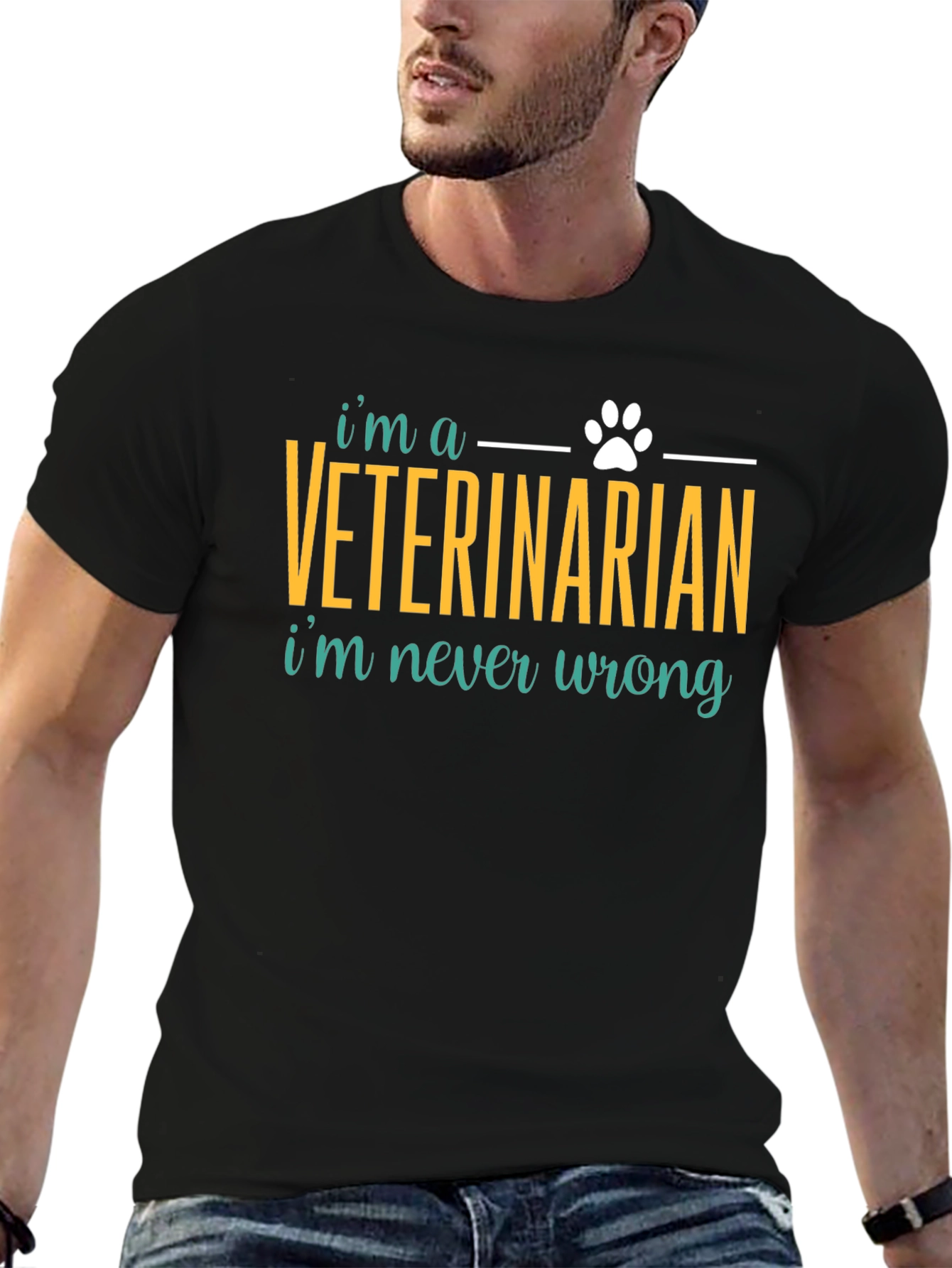 Veterinarian T-Shirt: Im Never Wrong Pet Lover