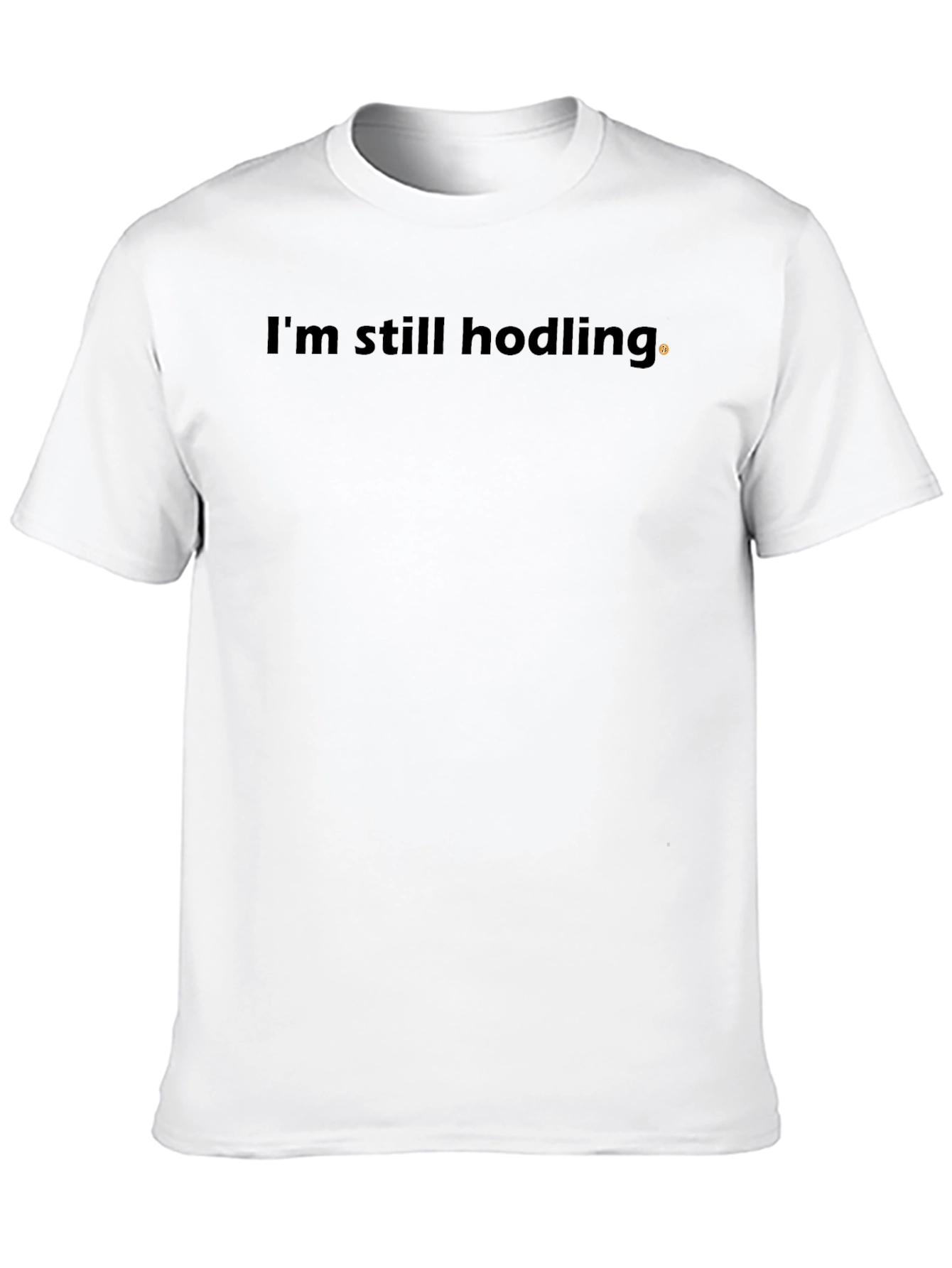 Im Still Hodling T-Shirt - Crypto Investor Tee