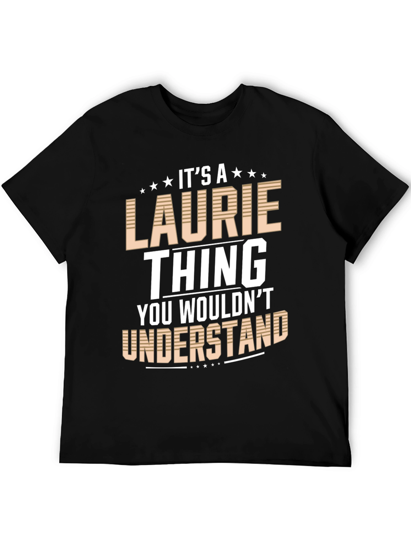 Its a Laurie Thing T-Shirt