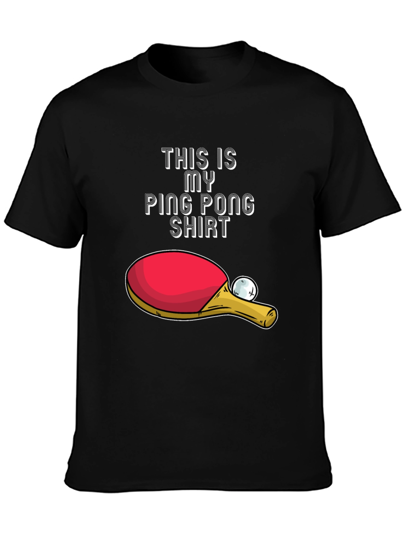 Ping Pong Shirt - My Ping Pong Shirt