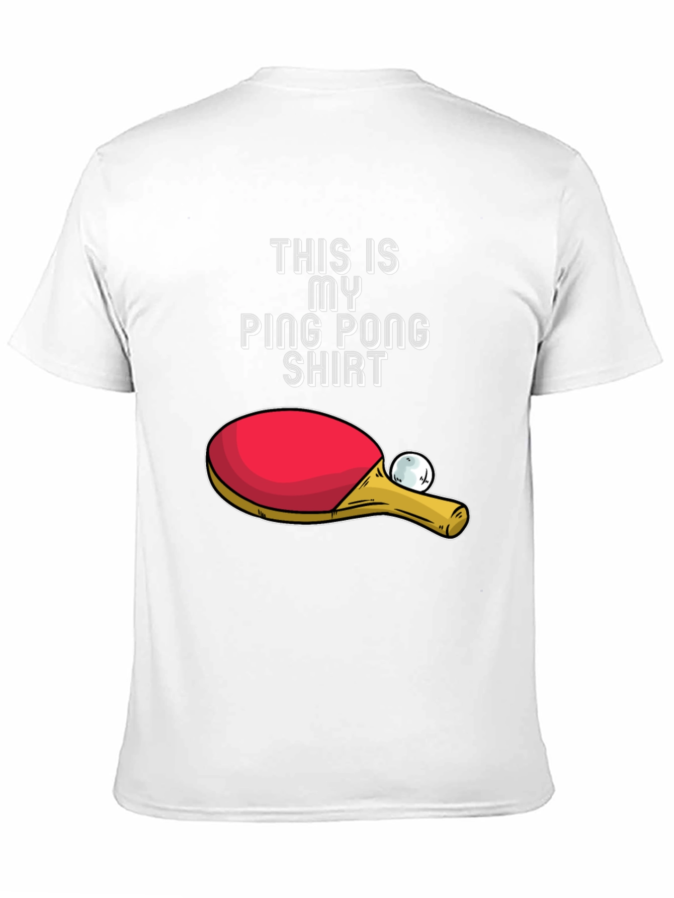 Ping Pong Shirt - My Ping Pong Shirt
