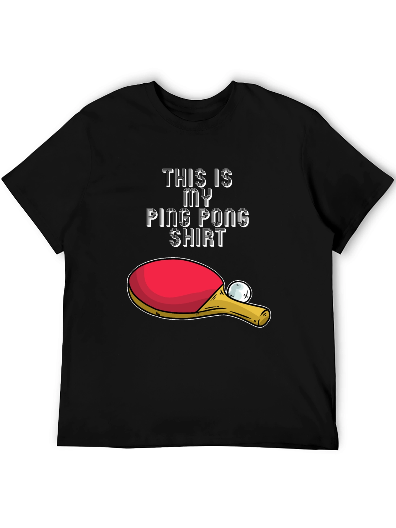 Ping Pong Shirt - My Ping Pong Shirt