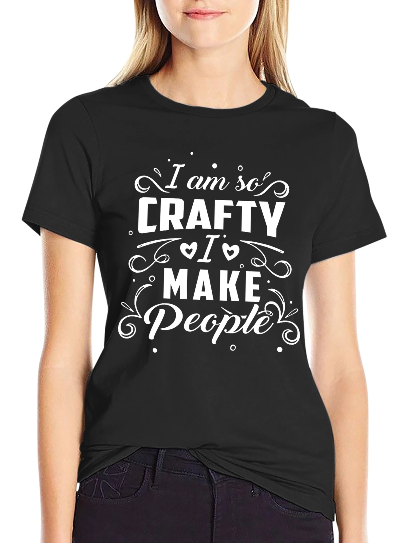 Crafty T-Shirt - I Make People