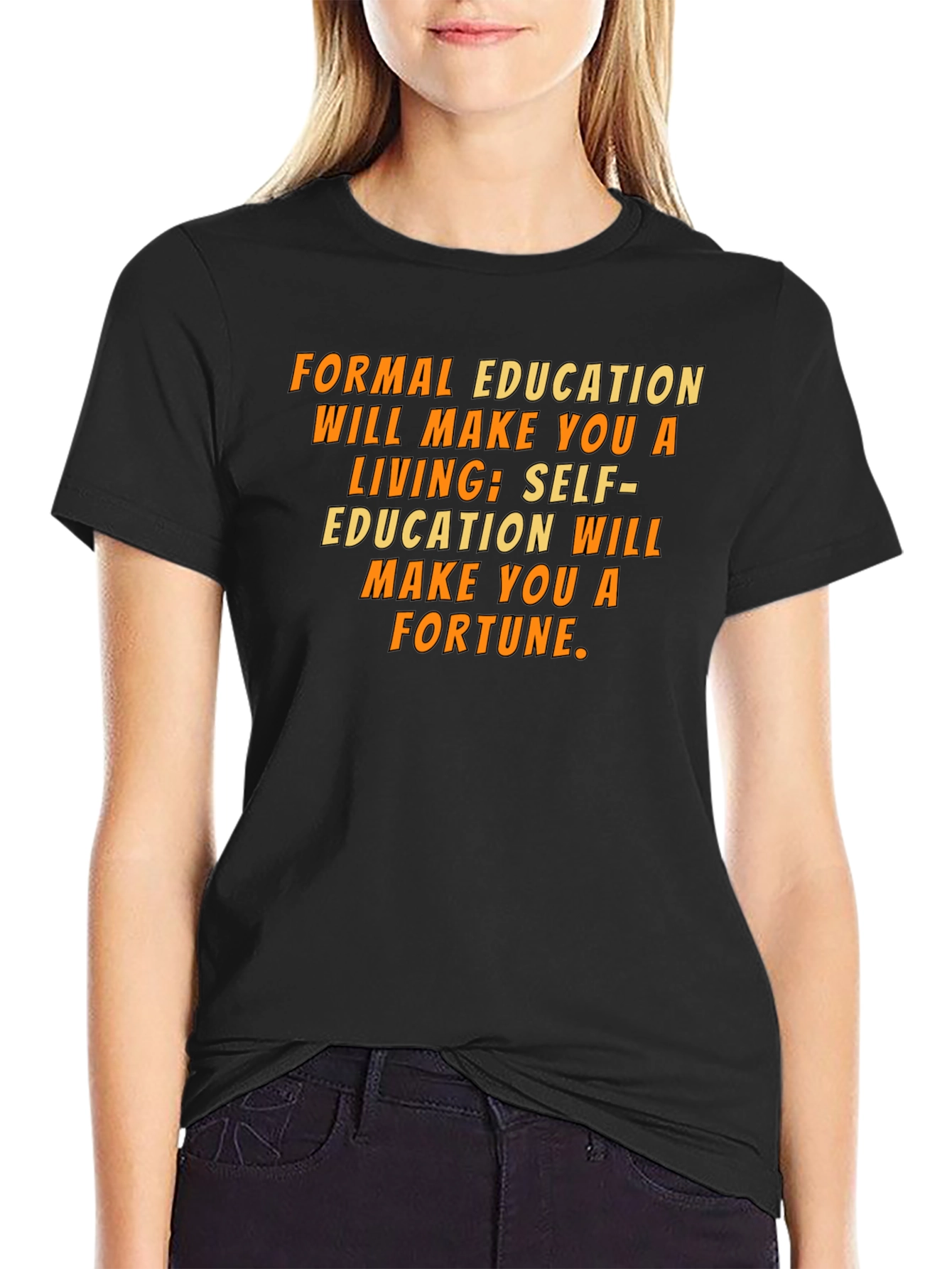 Formal Education T-Shirt: Motivational Quote Tee
