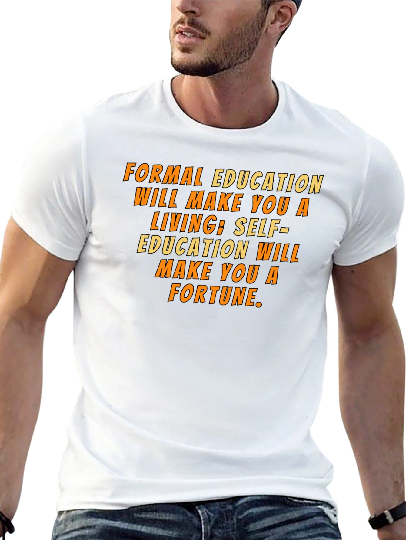 Formal Education T-Shirt: Motivational Quote Tee