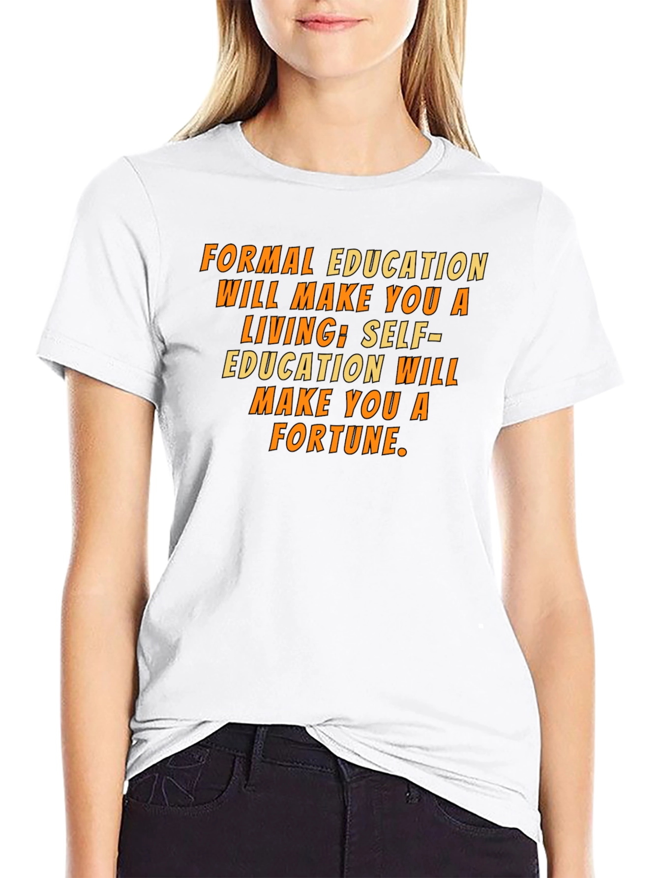Formal Education T-Shirt: Motivational Quote Tee
