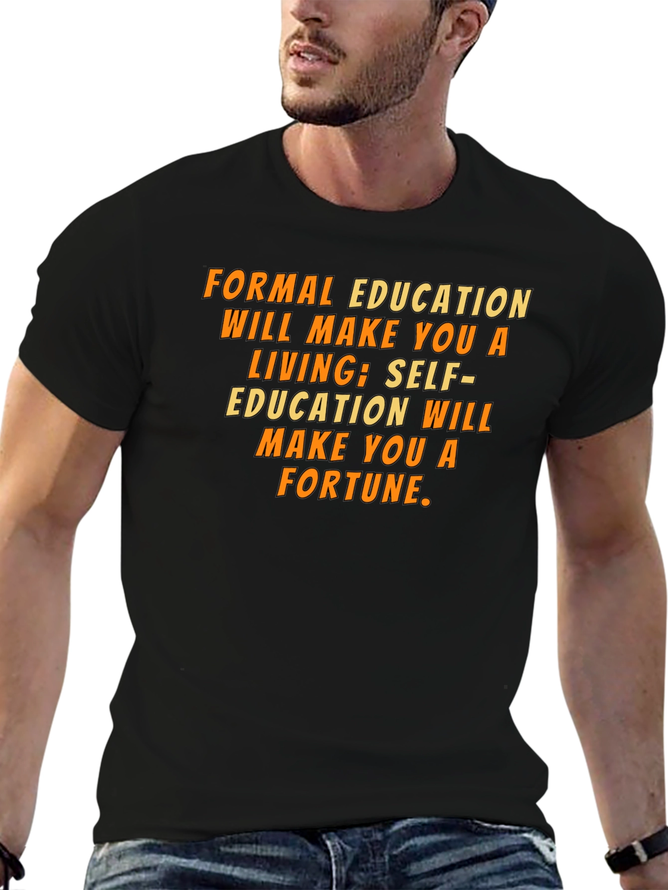 Formal Education T-Shirt: Motivational Quote Tee