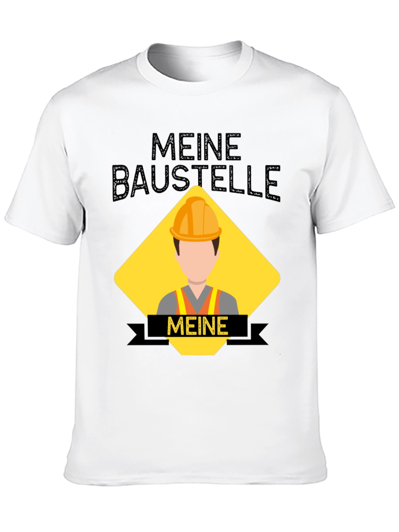 Meine Baustelle T-Shirt - Construction Site Humor Tee