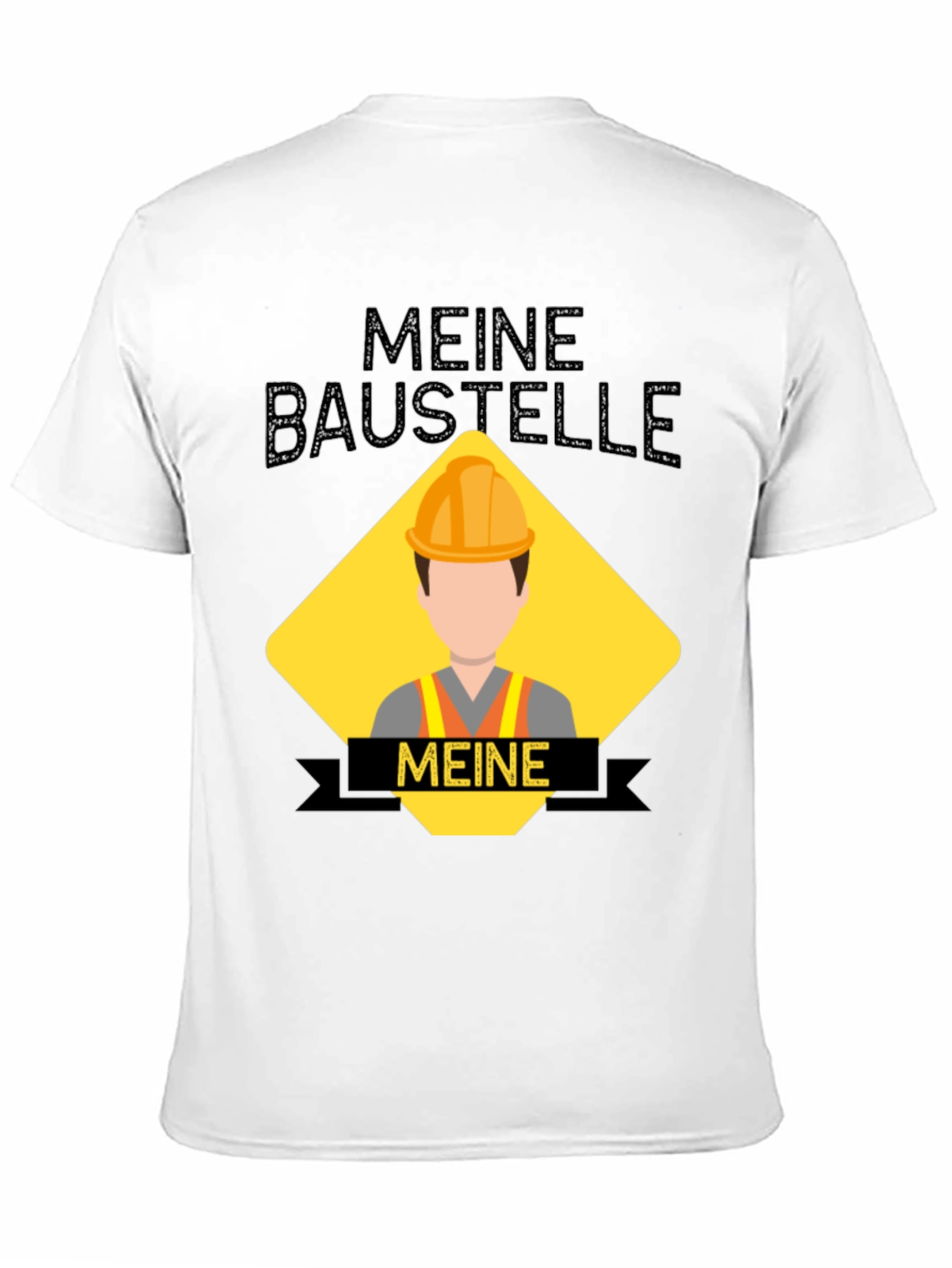 Meine Baustelle T-Shirt - Construction Site Humor Tee
