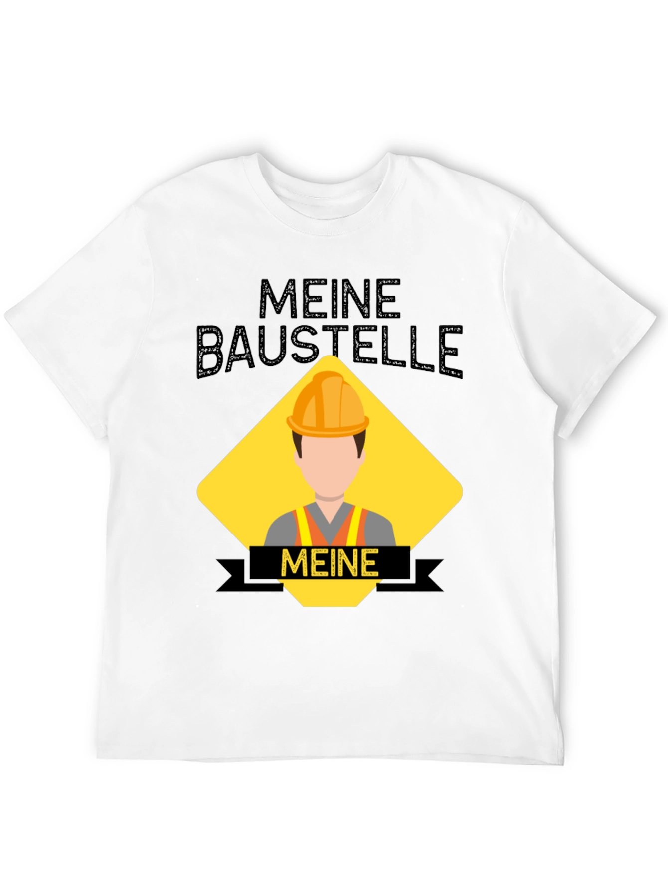 Meine Baustelle T-Shirt - Construction Site Humor Tee