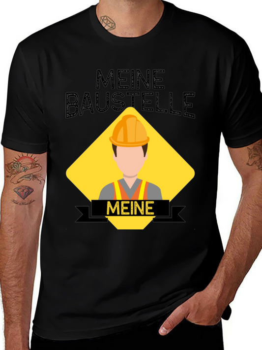 Meine Baustelle T-Shirt - Construction Site Humor Tee