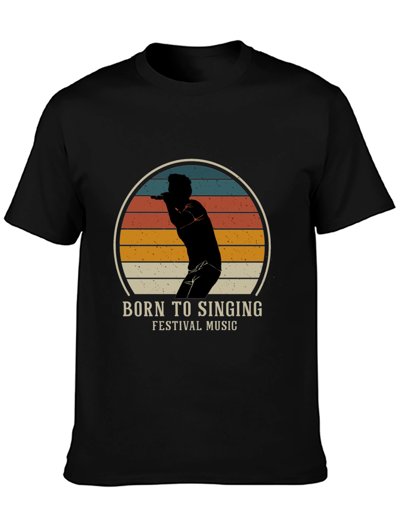 Born to Sing T-Shirt - Festival Music