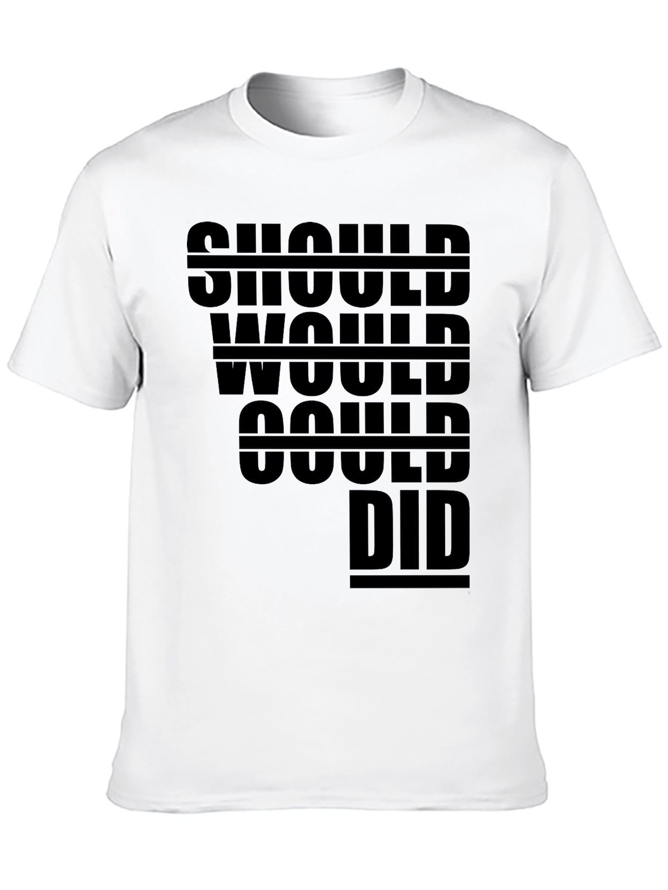 Should Would Could Did T-Shirt