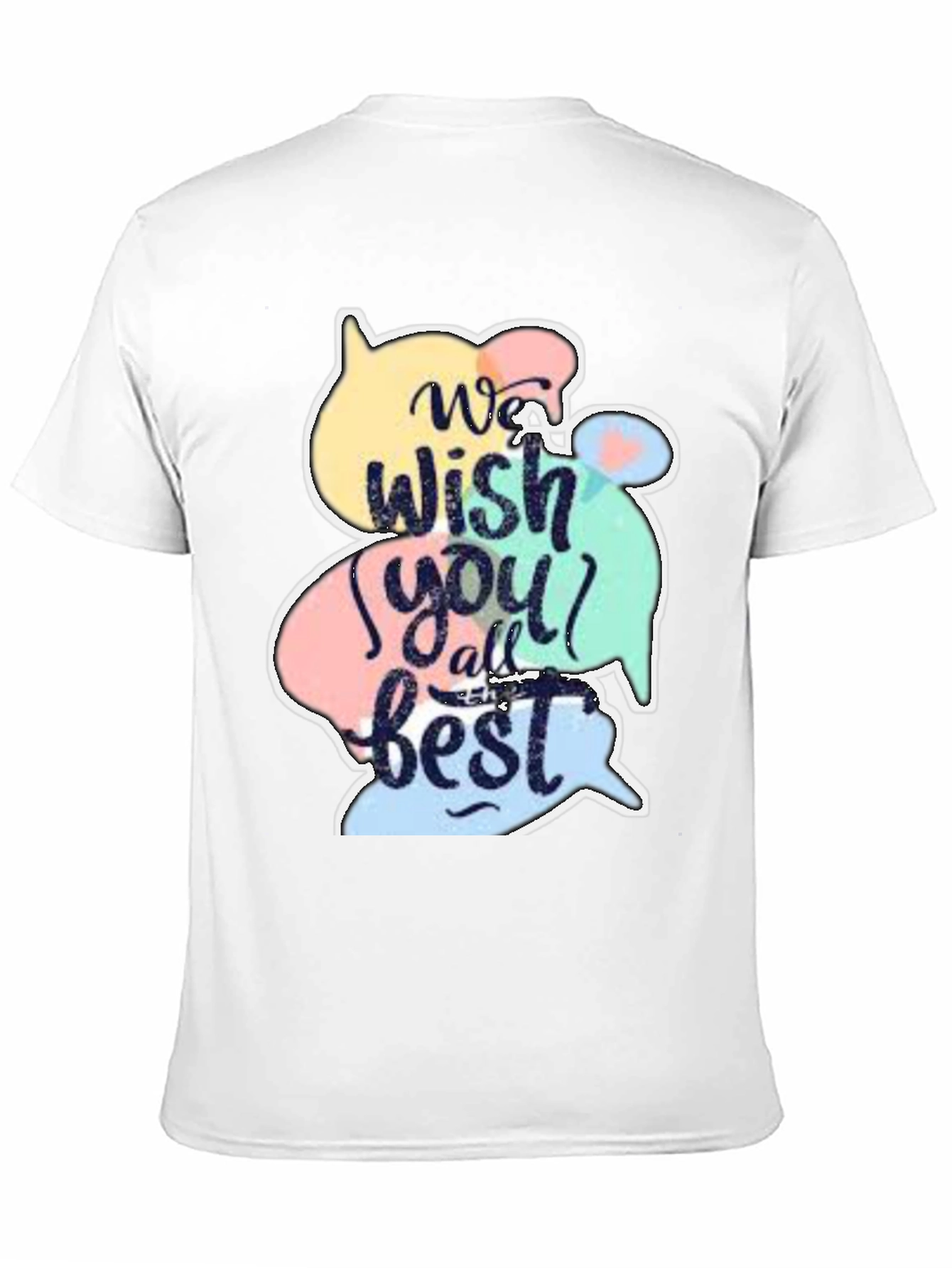 Wish You All the Best Graphic T-Shirt