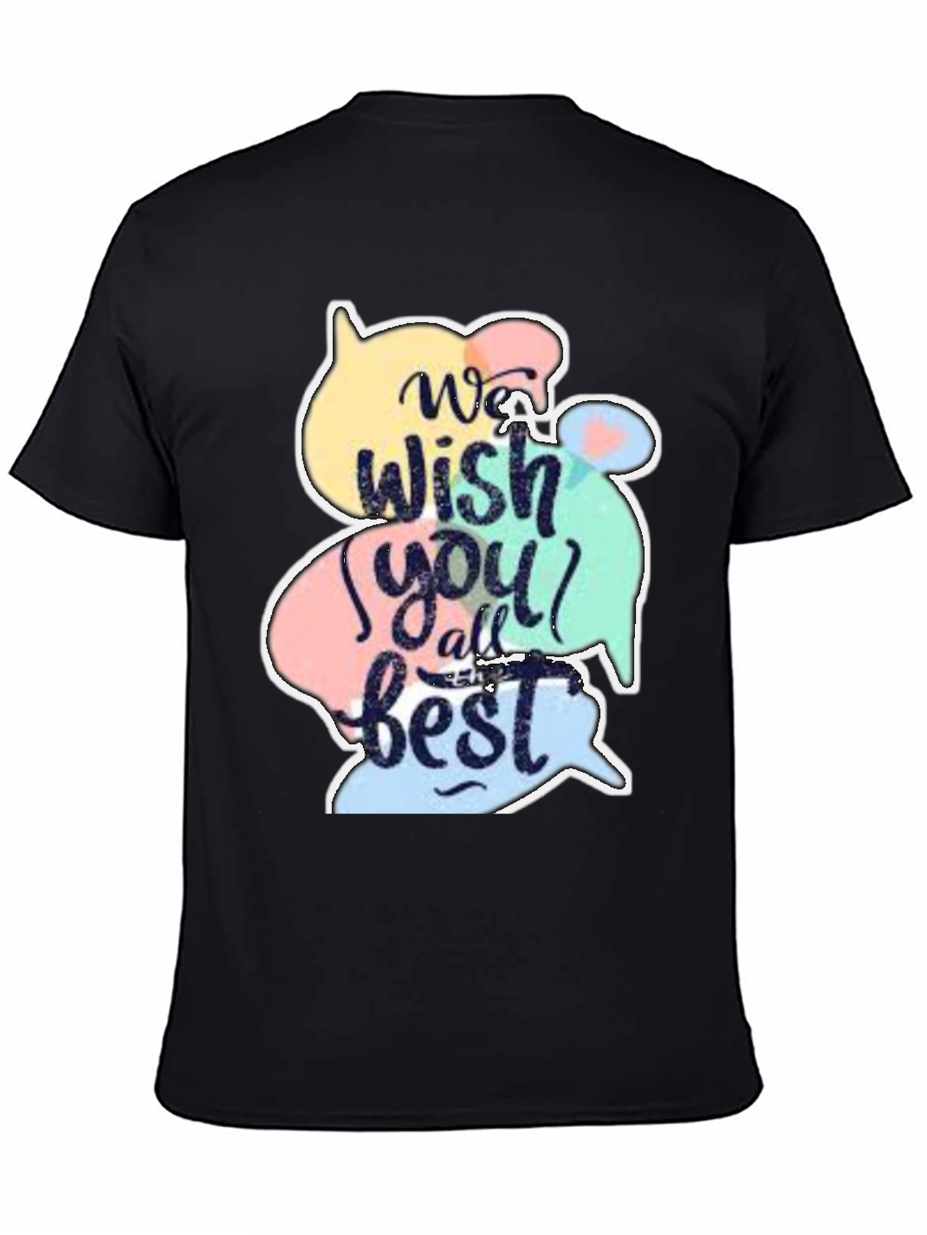Wish You All the Best Graphic T-Shirt