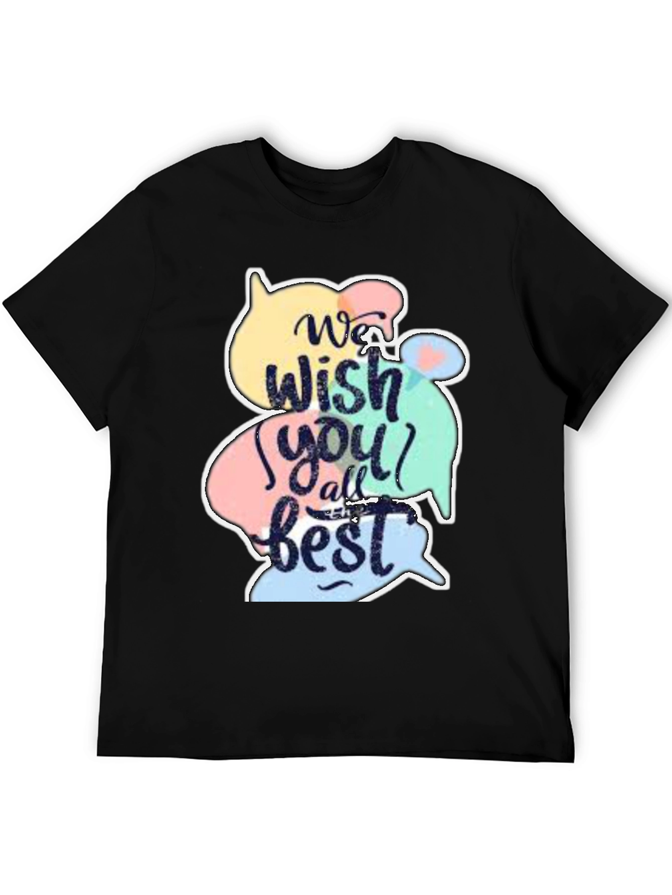 Wish You All the Best Graphic T-Shirt