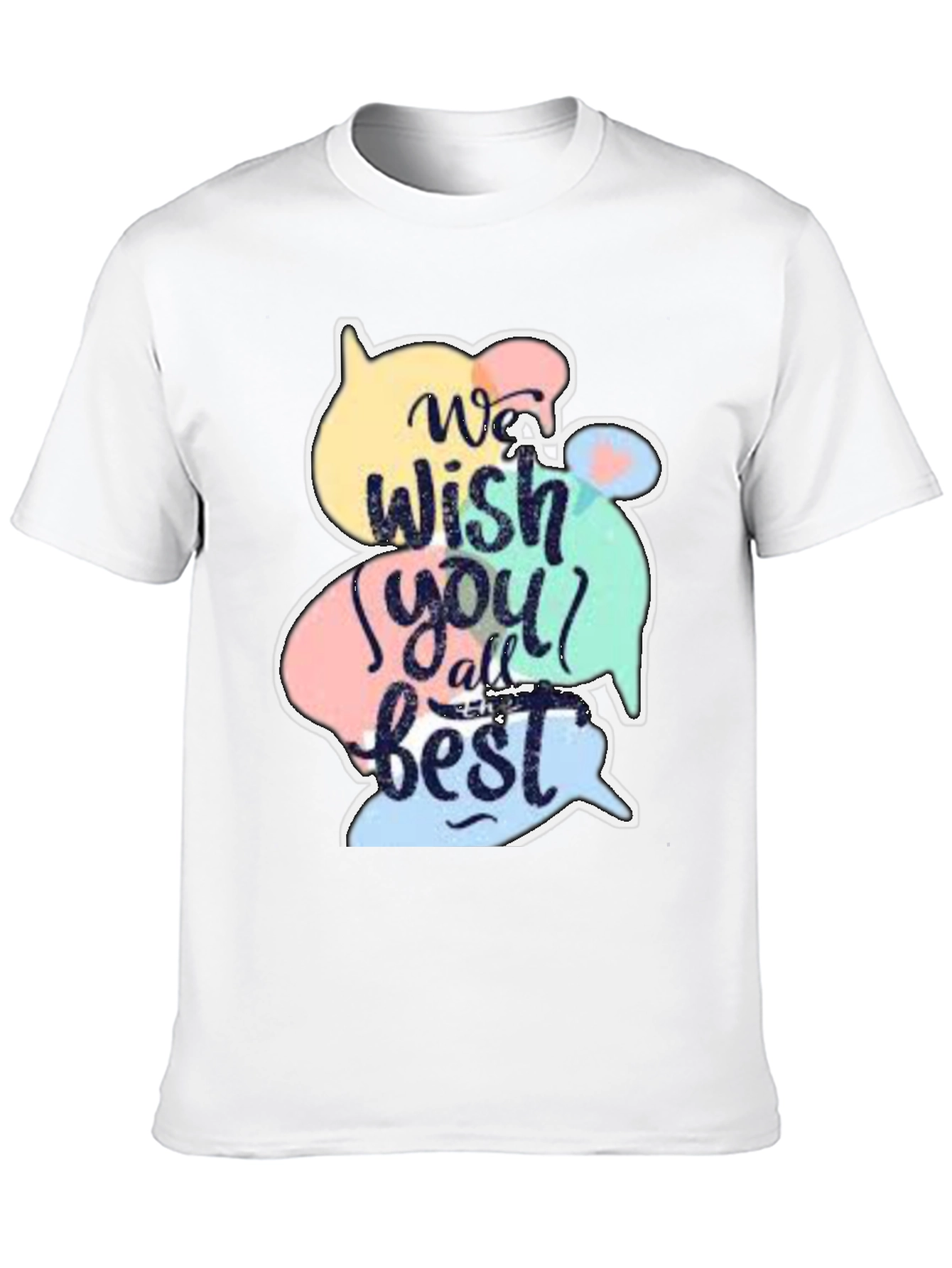 Wish You All the Best Graphic T-Shirt