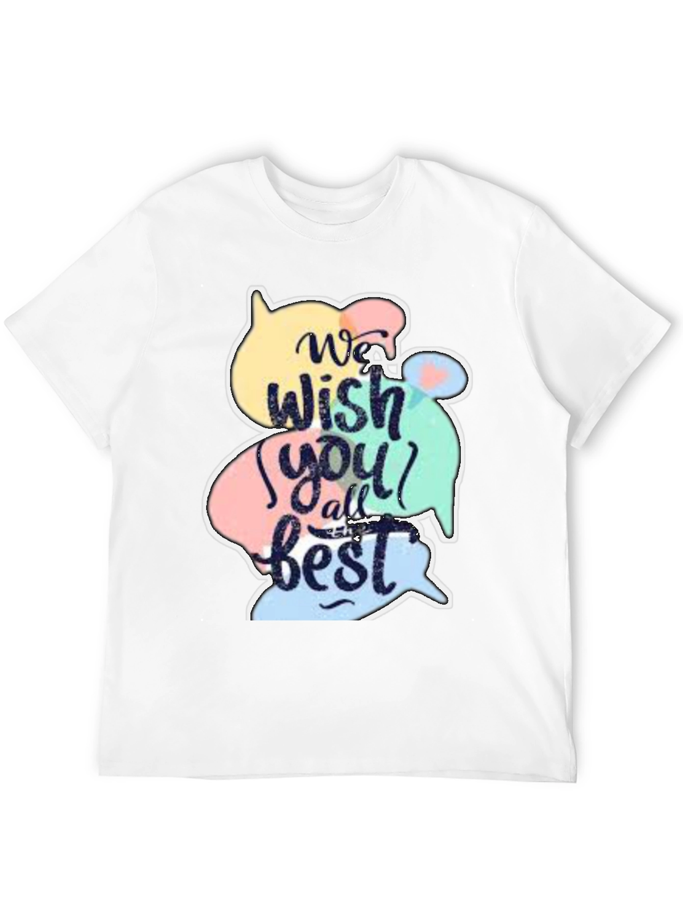 Wish You All the Best Graphic T-Shirt
