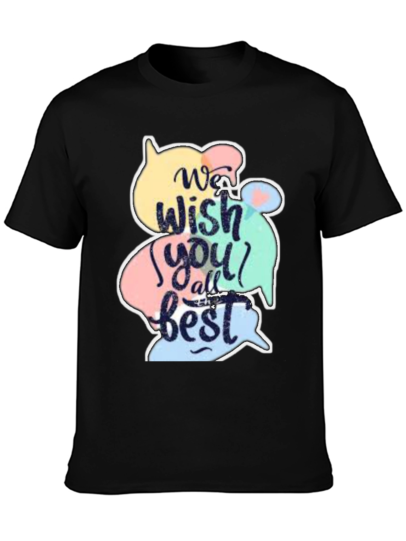 Wish You All the Best Graphic T-Shirt