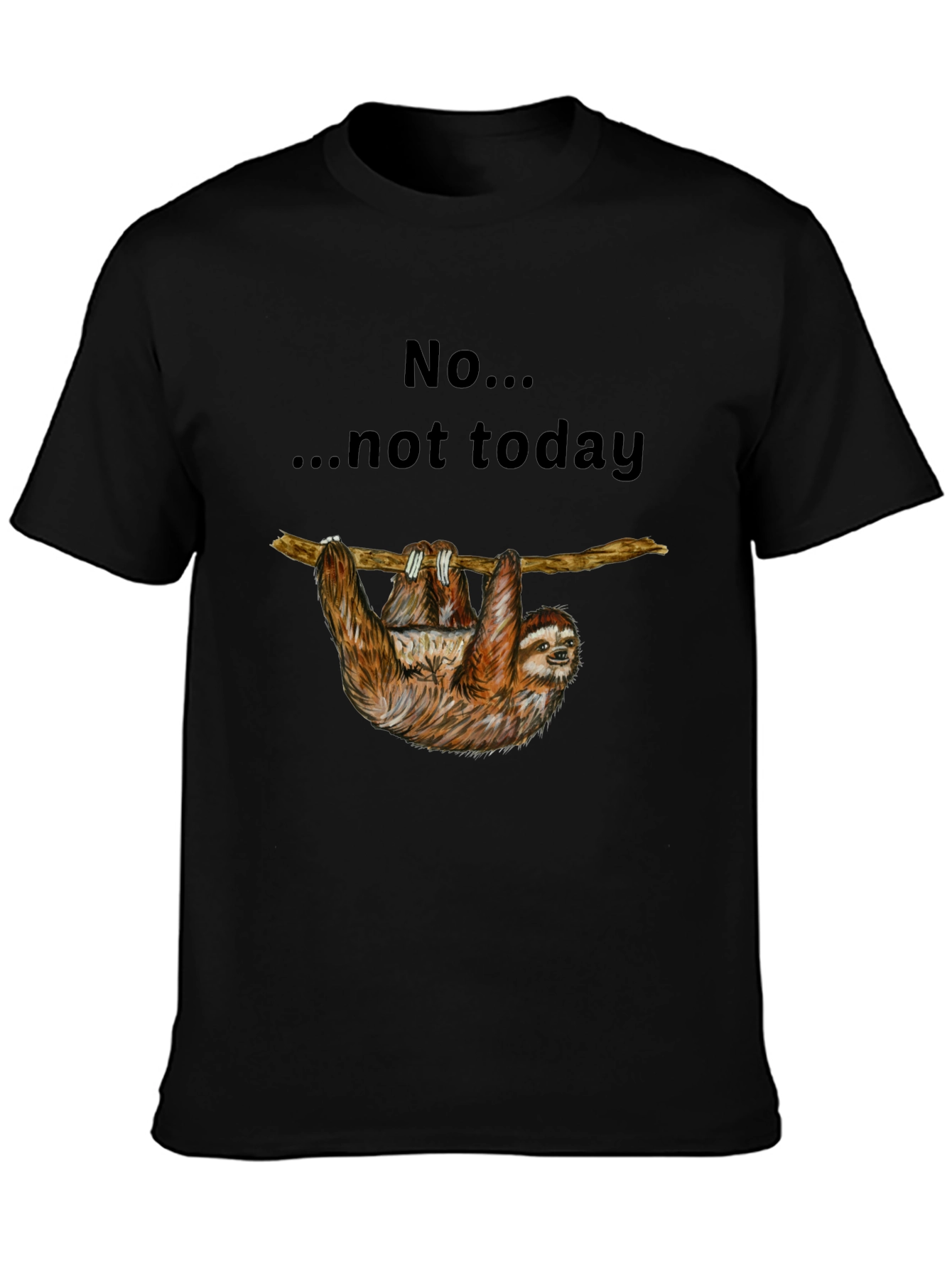 Sloth No... Not Today Graphic Tee