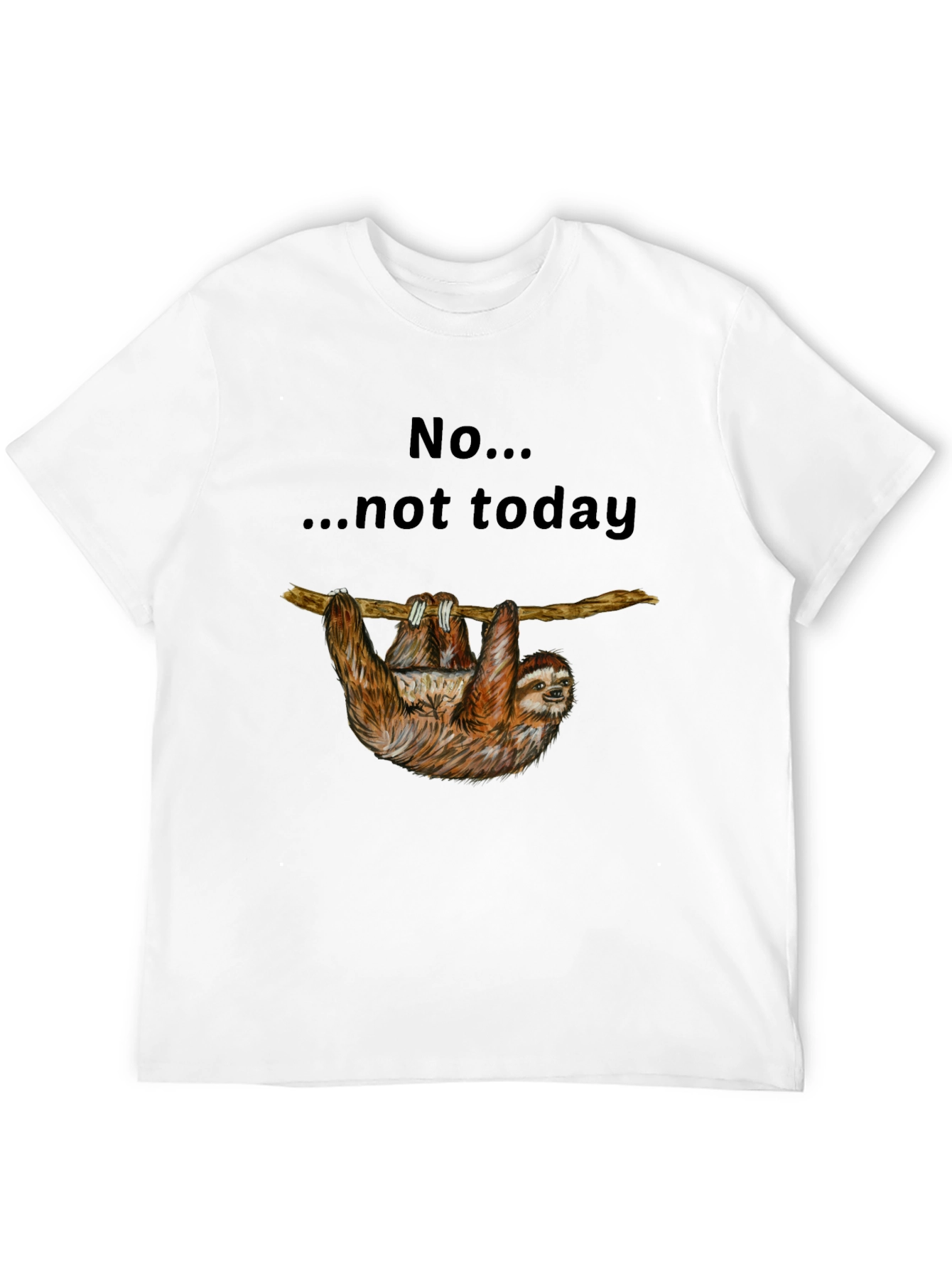 Sloth No... Not Today Graphic Tee