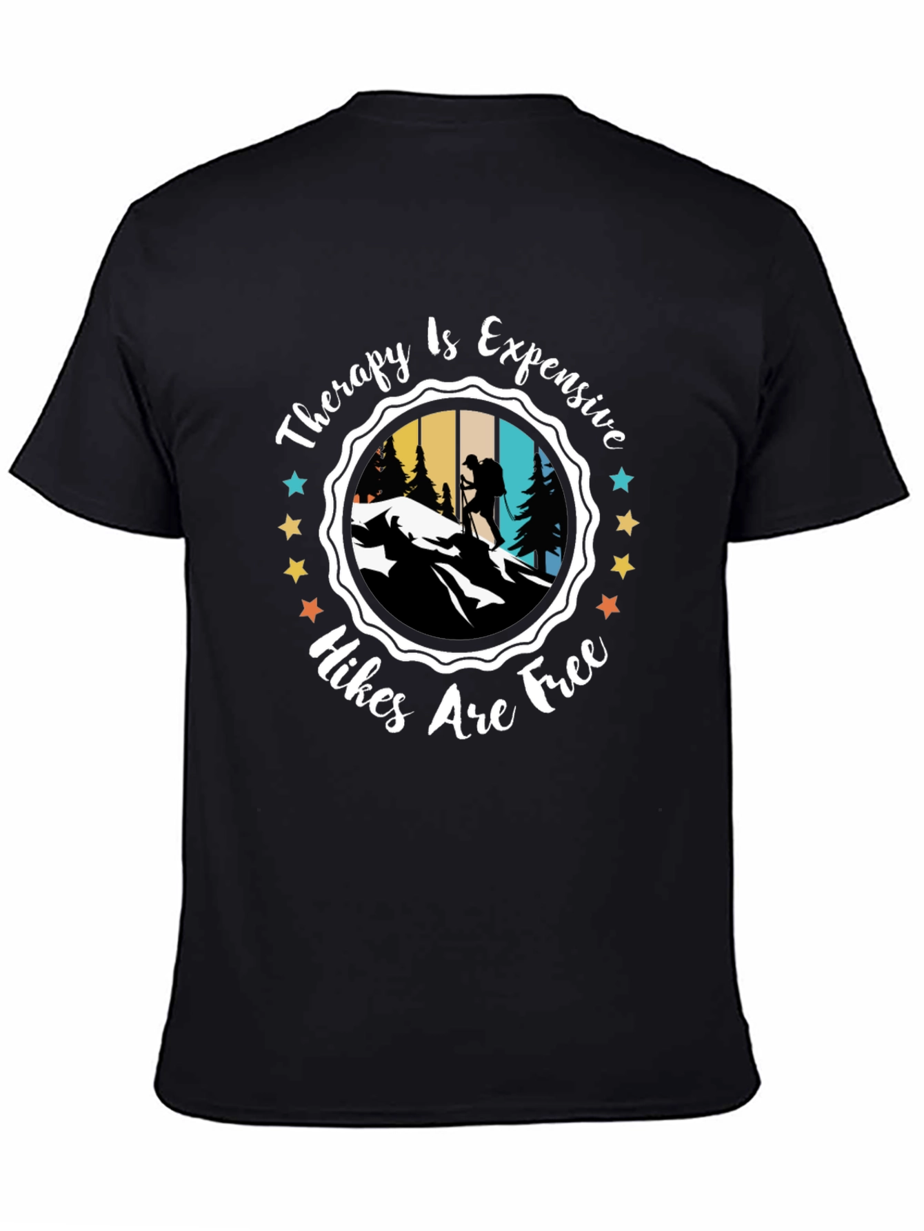 Therapy Is Expensive Hikes Are Free T-Shirt