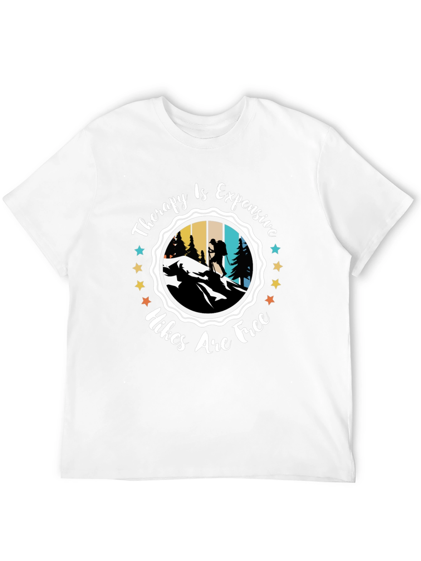 Therapy Is Expensive Hikes Are Free T-Shirt