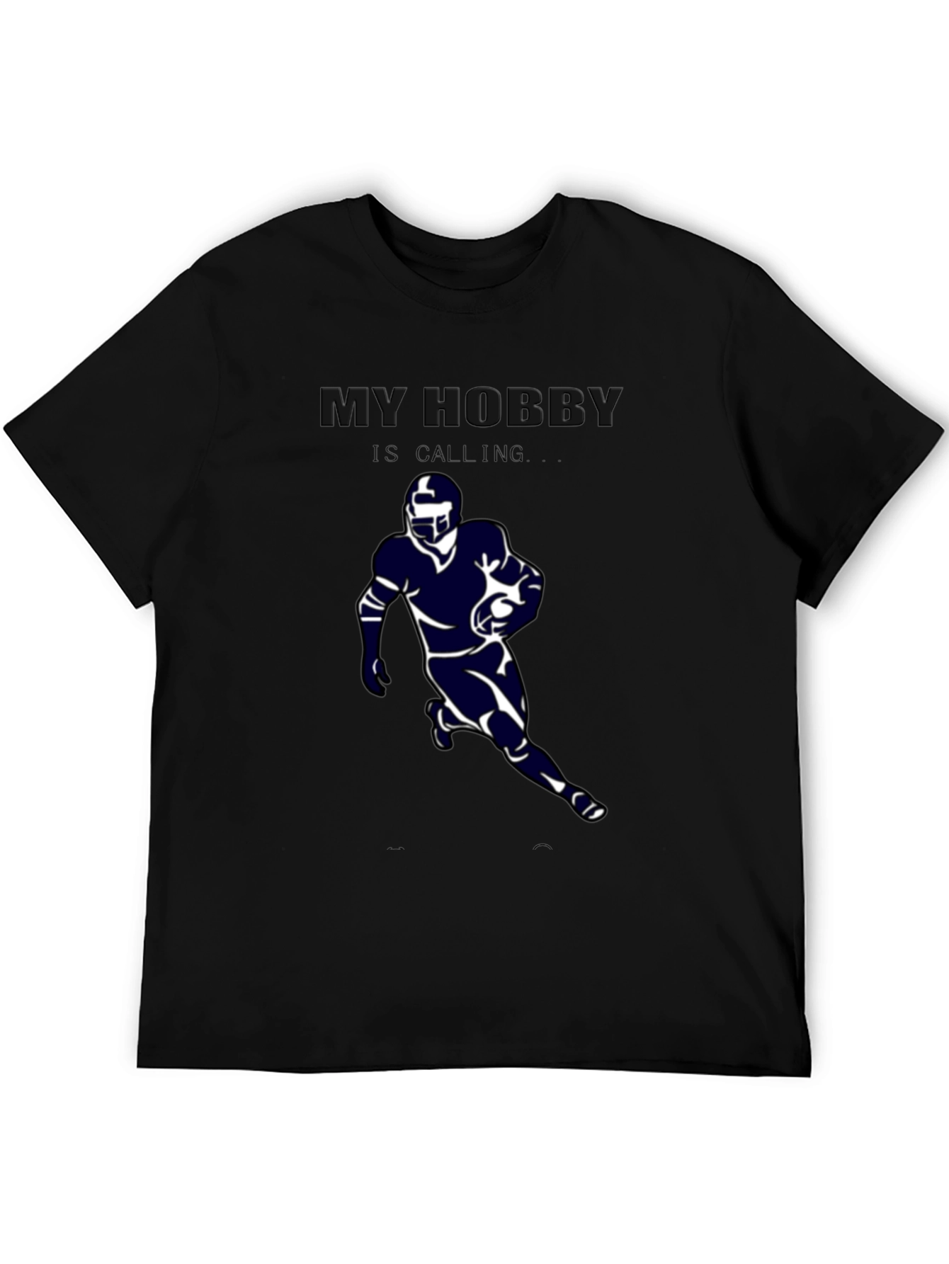 My Hobby is Calling Football T-Shirt