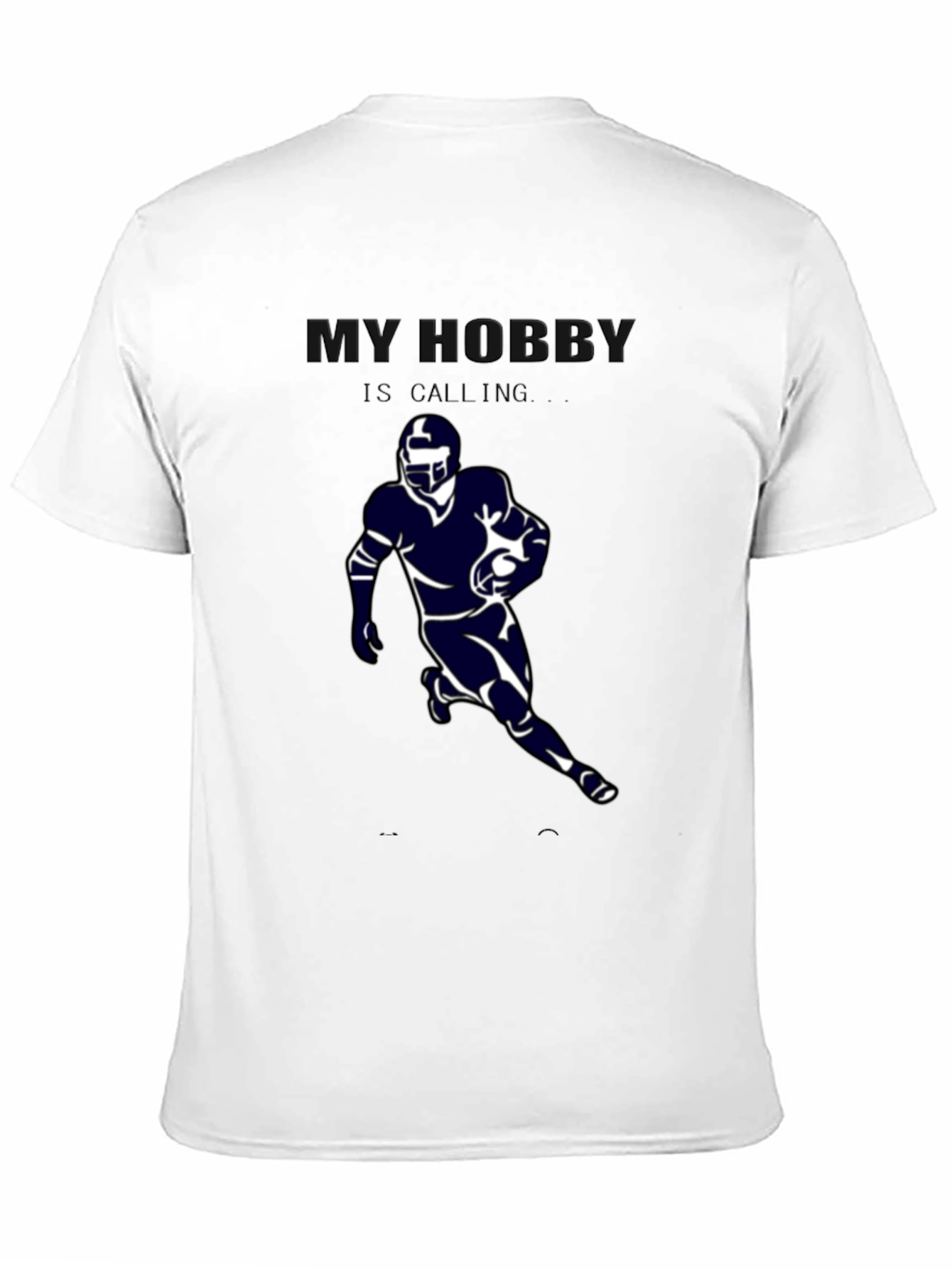 My Hobby is Calling Football T-Shirt