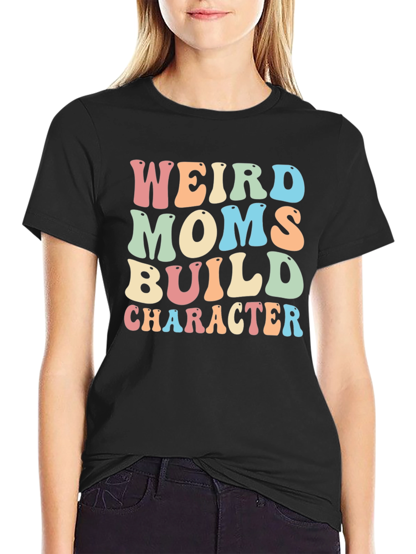Weird Moms Build Character Graphic Tee