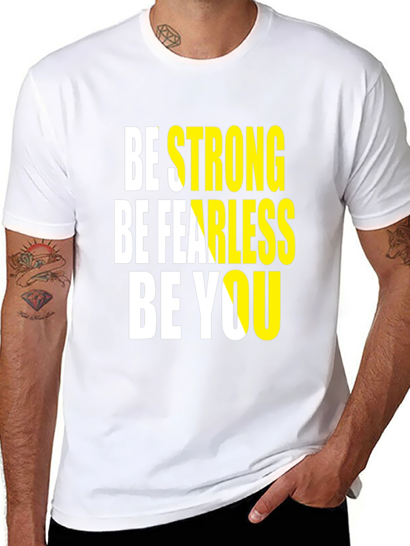Motivational Graphic Tee: Be Strong Fearless You
