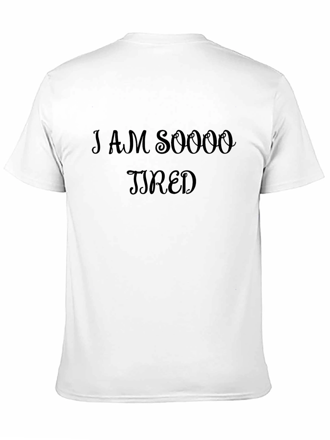 I Am Soooo Tired Black Graphic Tee