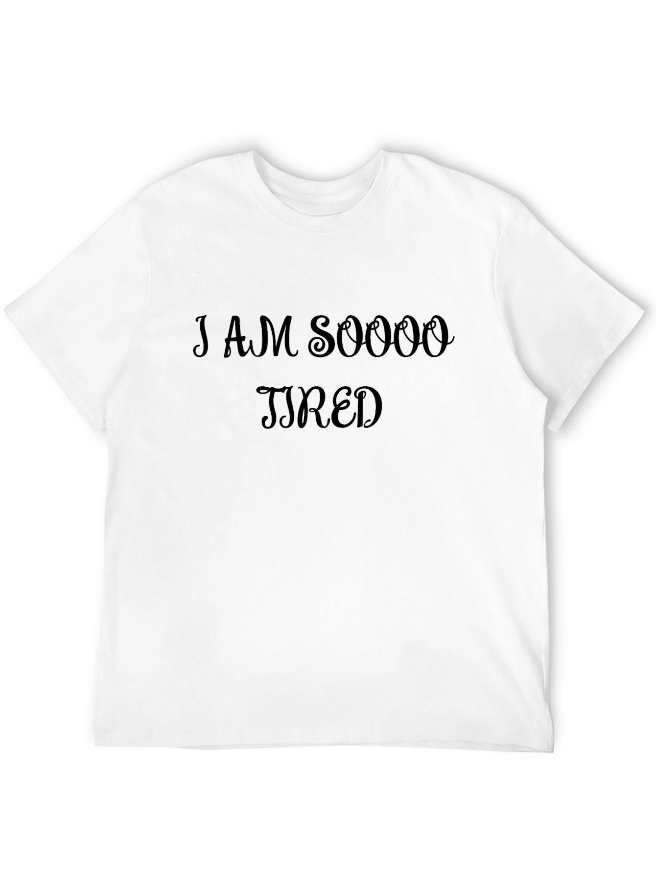 I Am Soooo Tired Black Graphic Tee