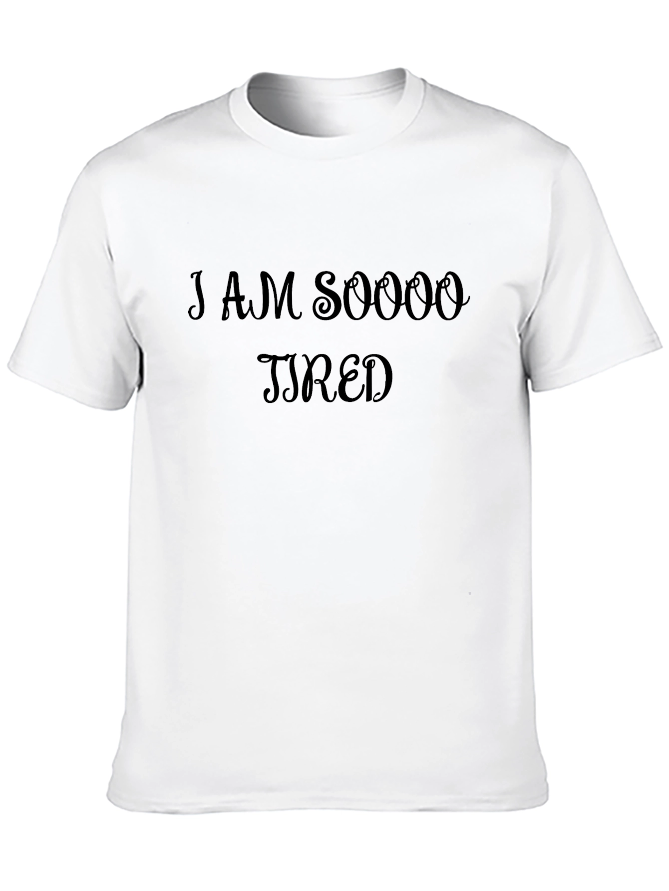 I Am Soooo Tired Black Graphic Tee