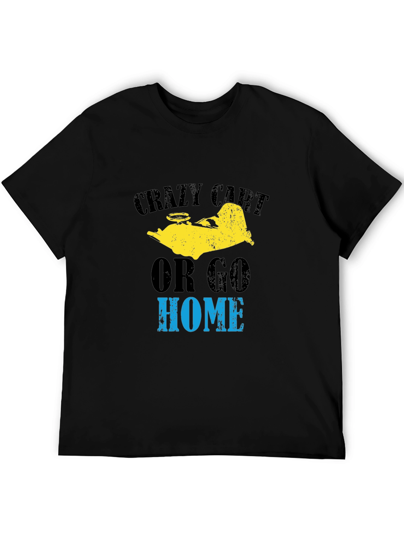 Crazy Cart or Go Home Tee