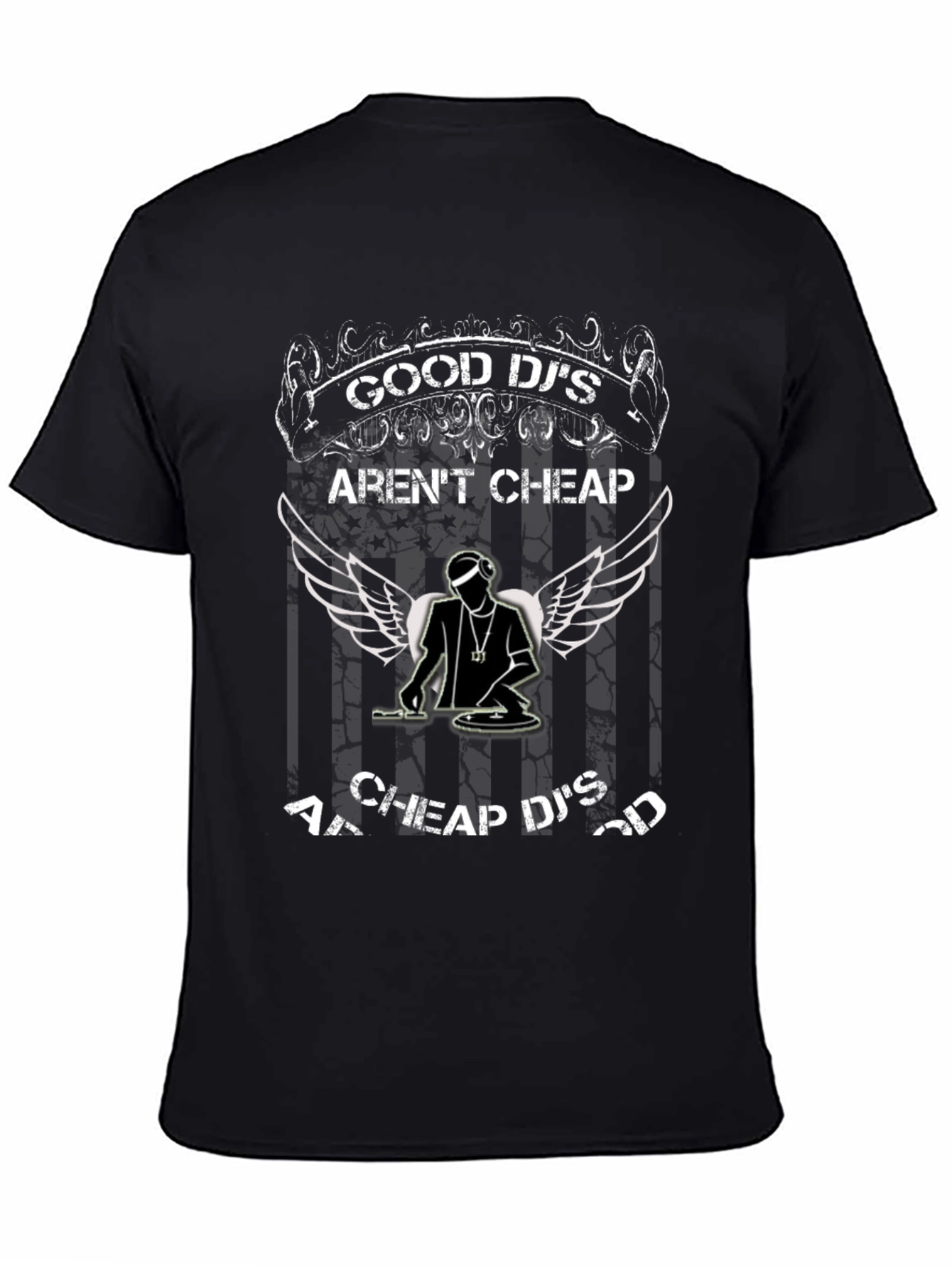 Good DJs Arent Cheap Graphic Tee