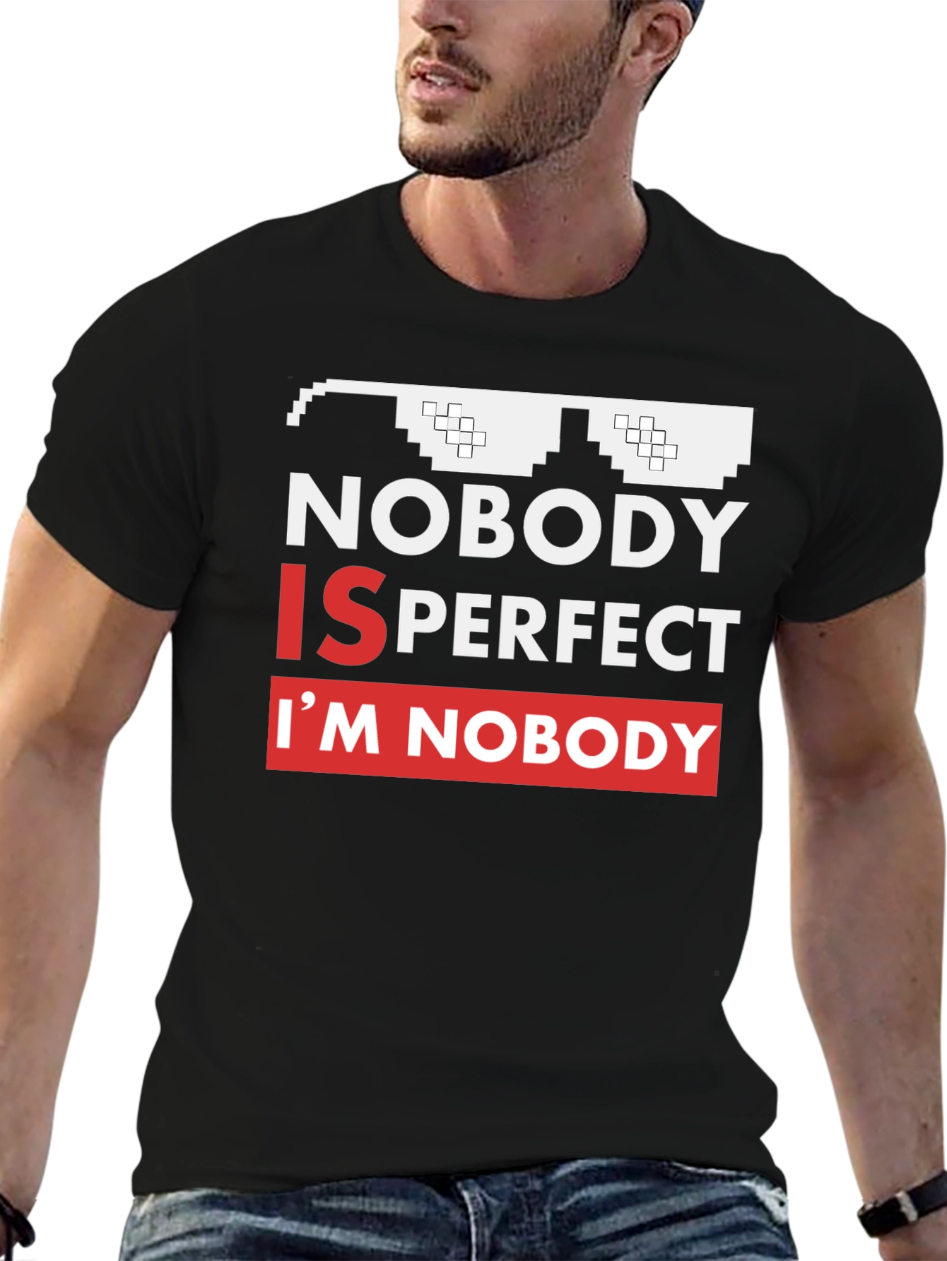 Nobody Is Perfect Funny Graphic Tee
