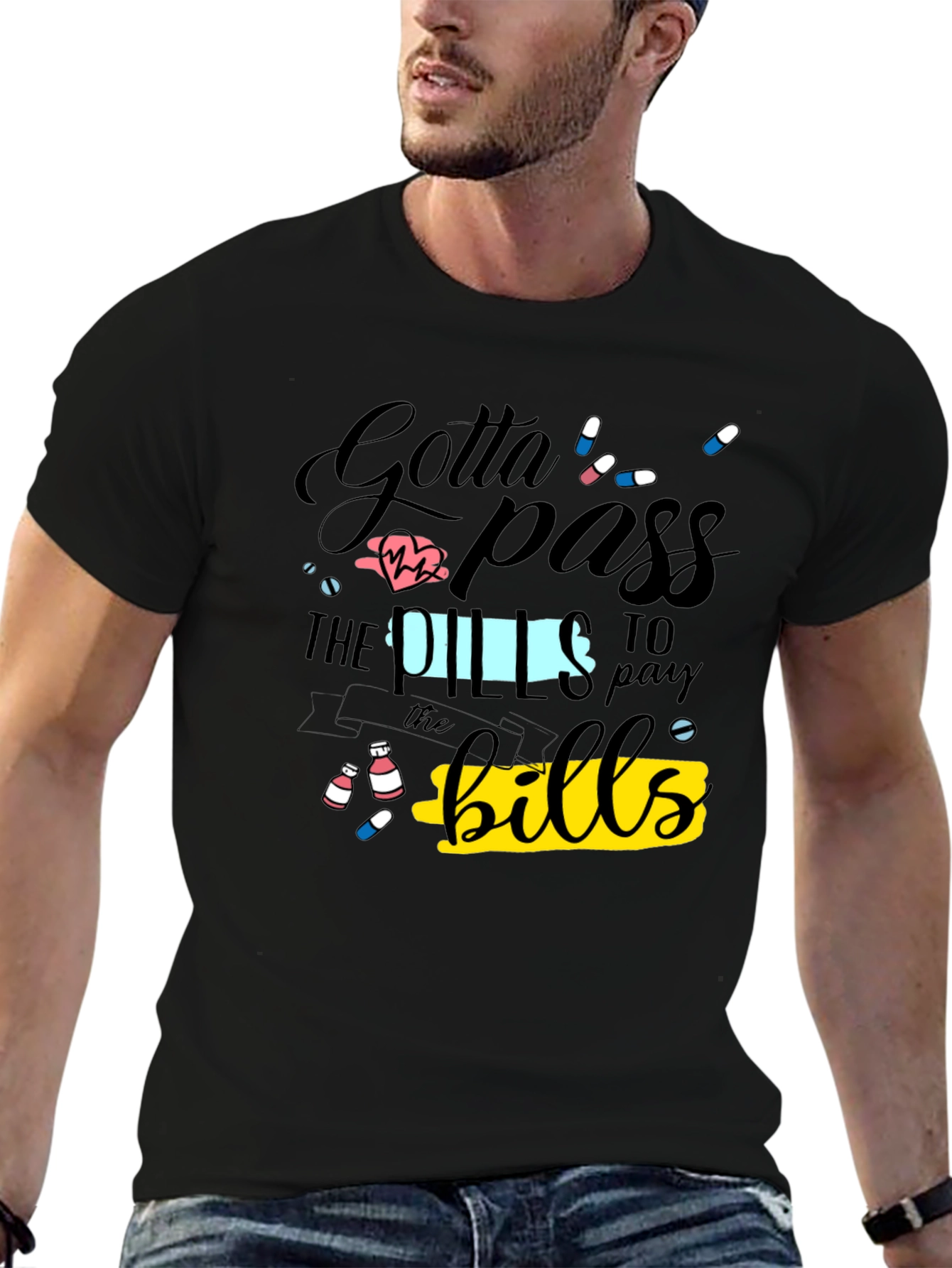 Gotta Pass the Pills Funny Graphic T-Shirt