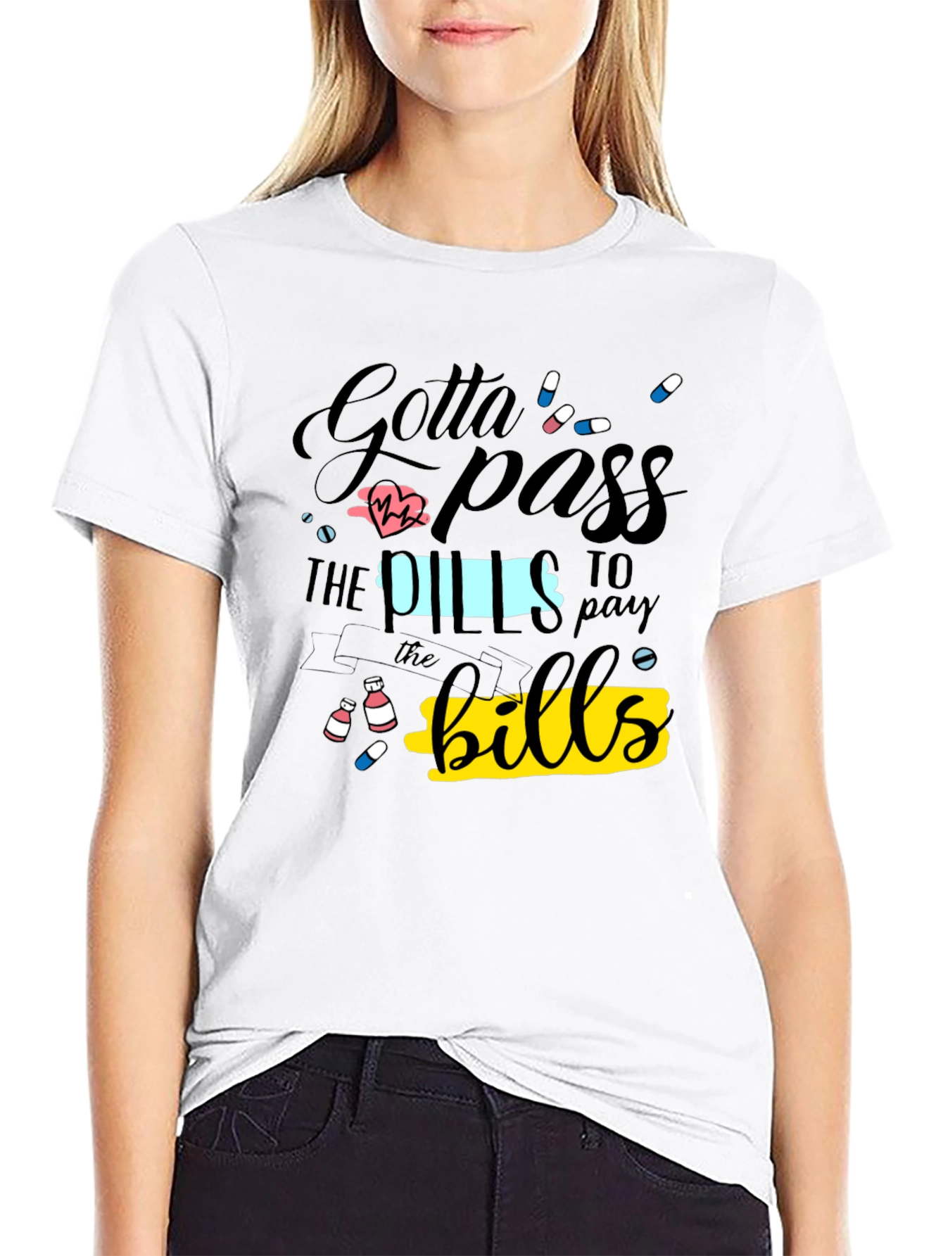 Gotta Pass the Pills Funny Graphic T-Shirt