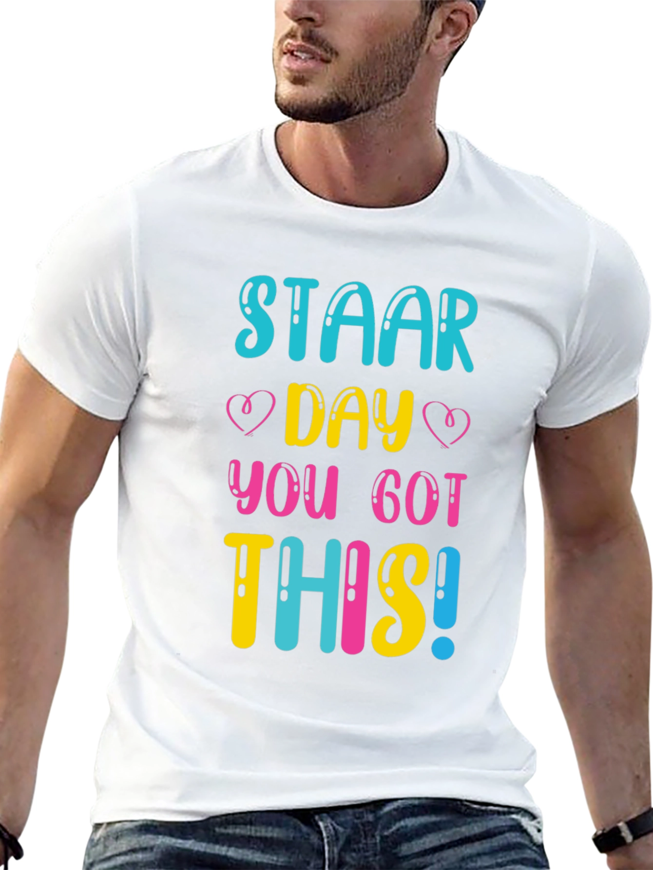 STAAR Day You Got This! T-Shirt