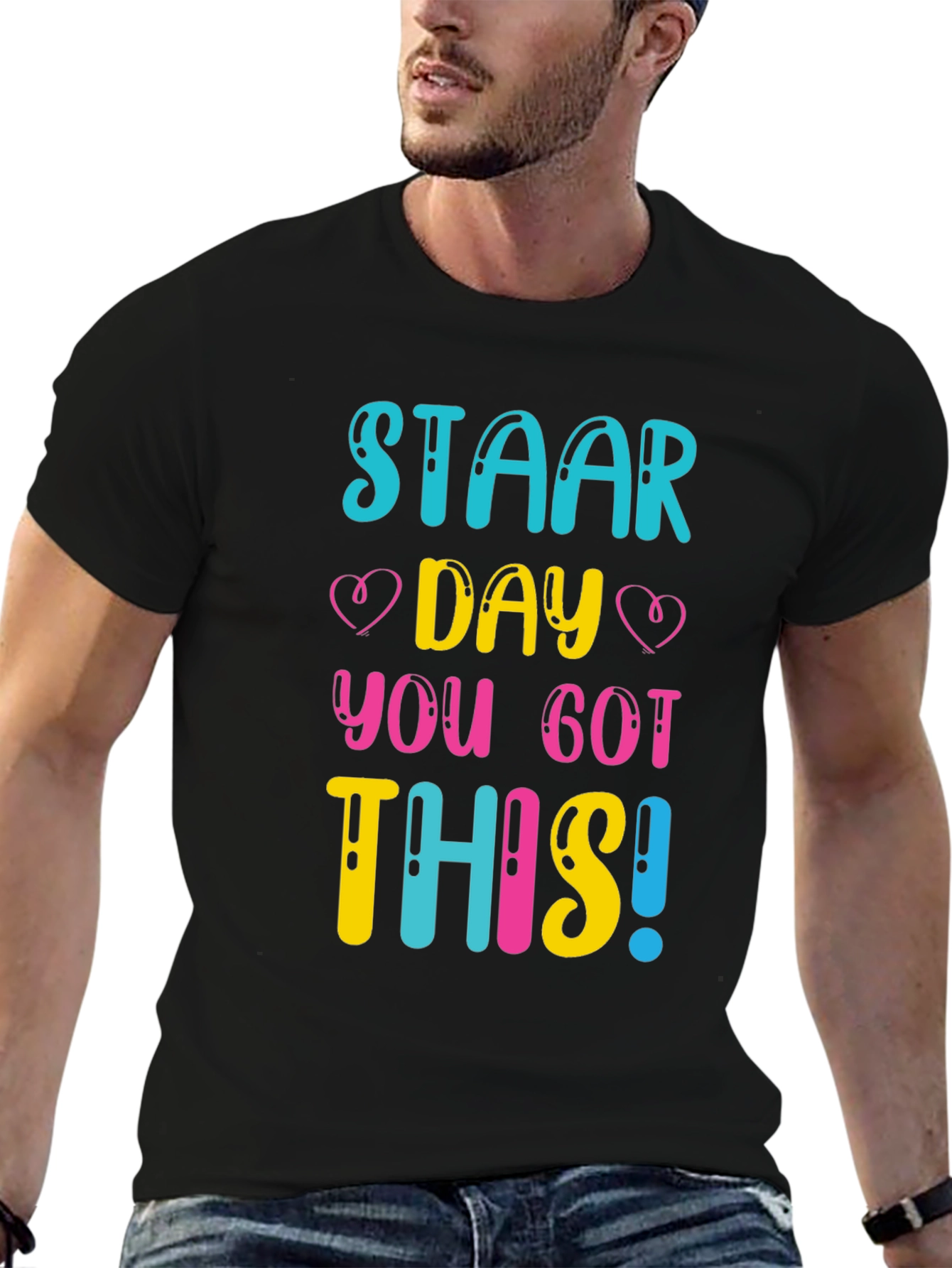STAAR Day You Got This! T-Shirt