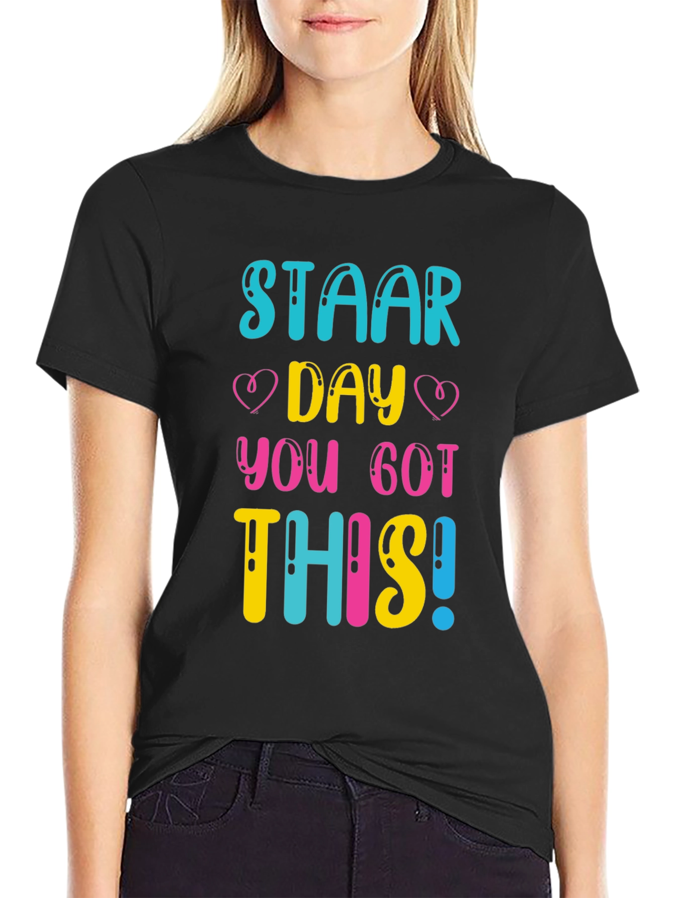 STAAR Day You Got This! T-Shirt