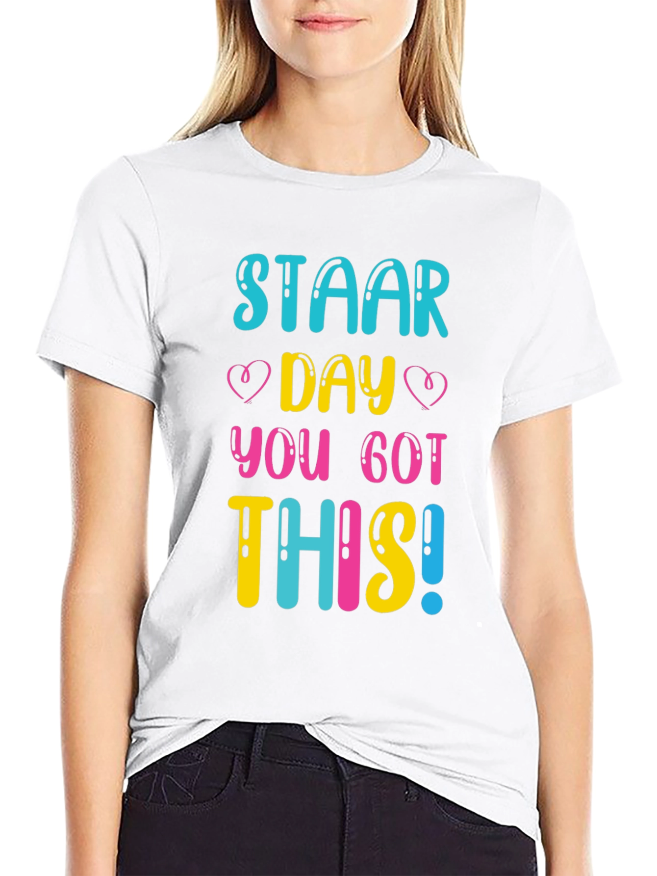 STAAR Day You Got This! T-Shirt